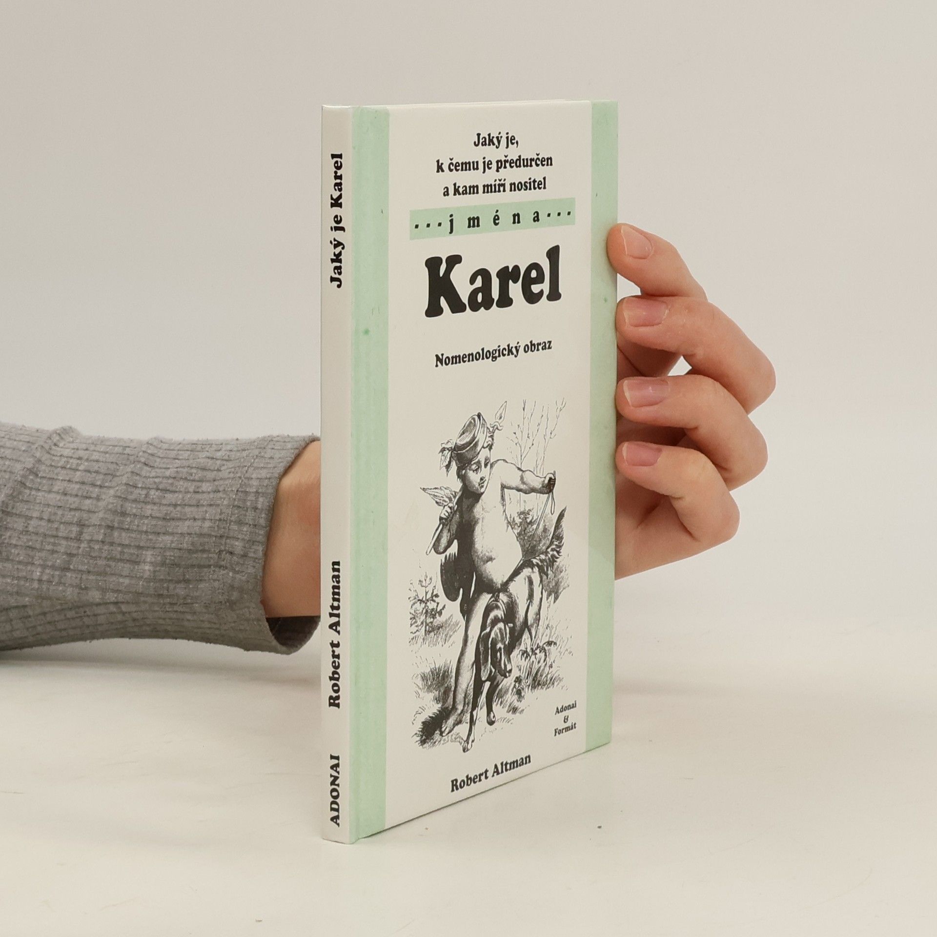 Robert Altman Jaký je, k čemu je předurčen a kam míří nositel... jména... Karel : Nomenologický obraz