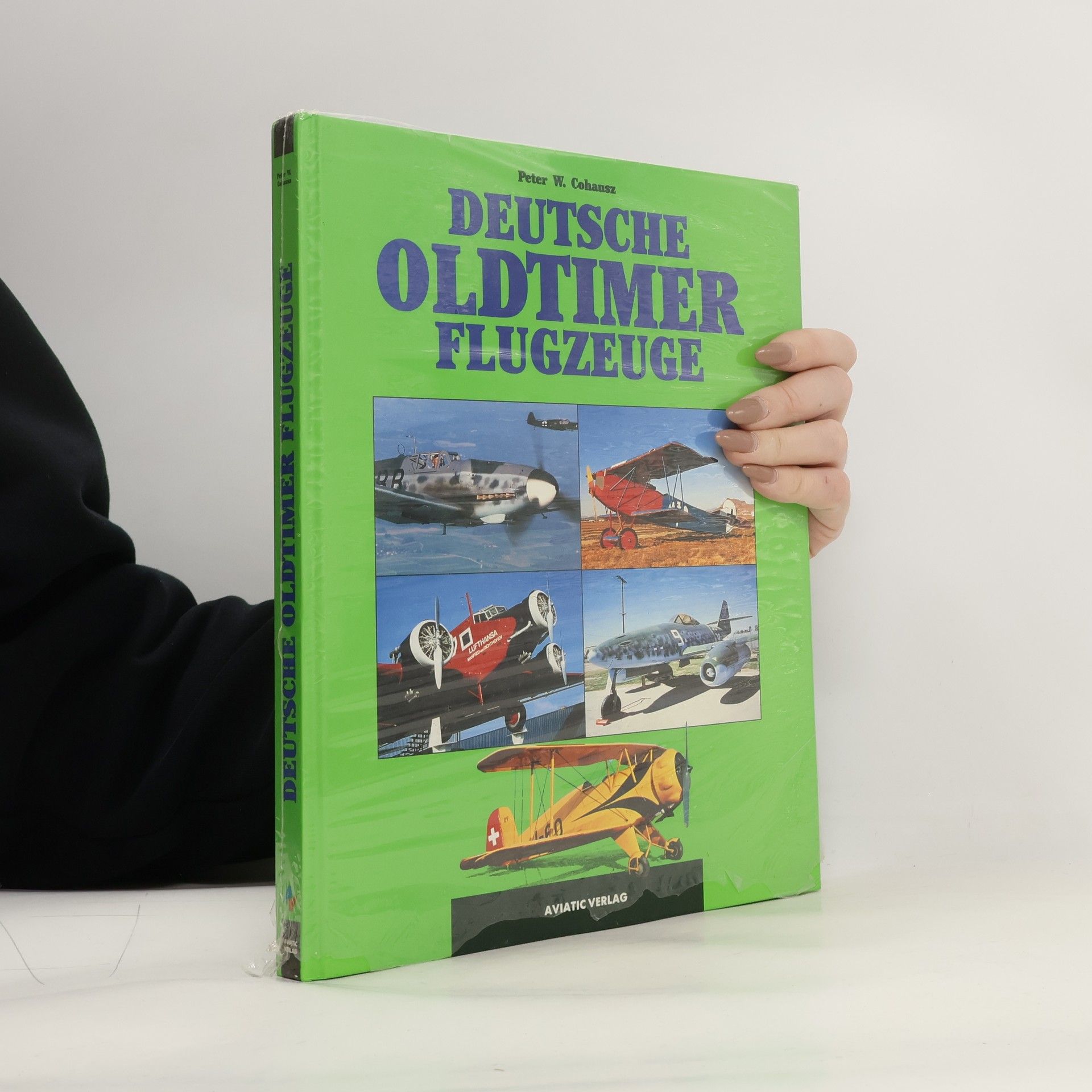 Peter W. Cohausz Deutsche Oldtimer-Flugzeuge