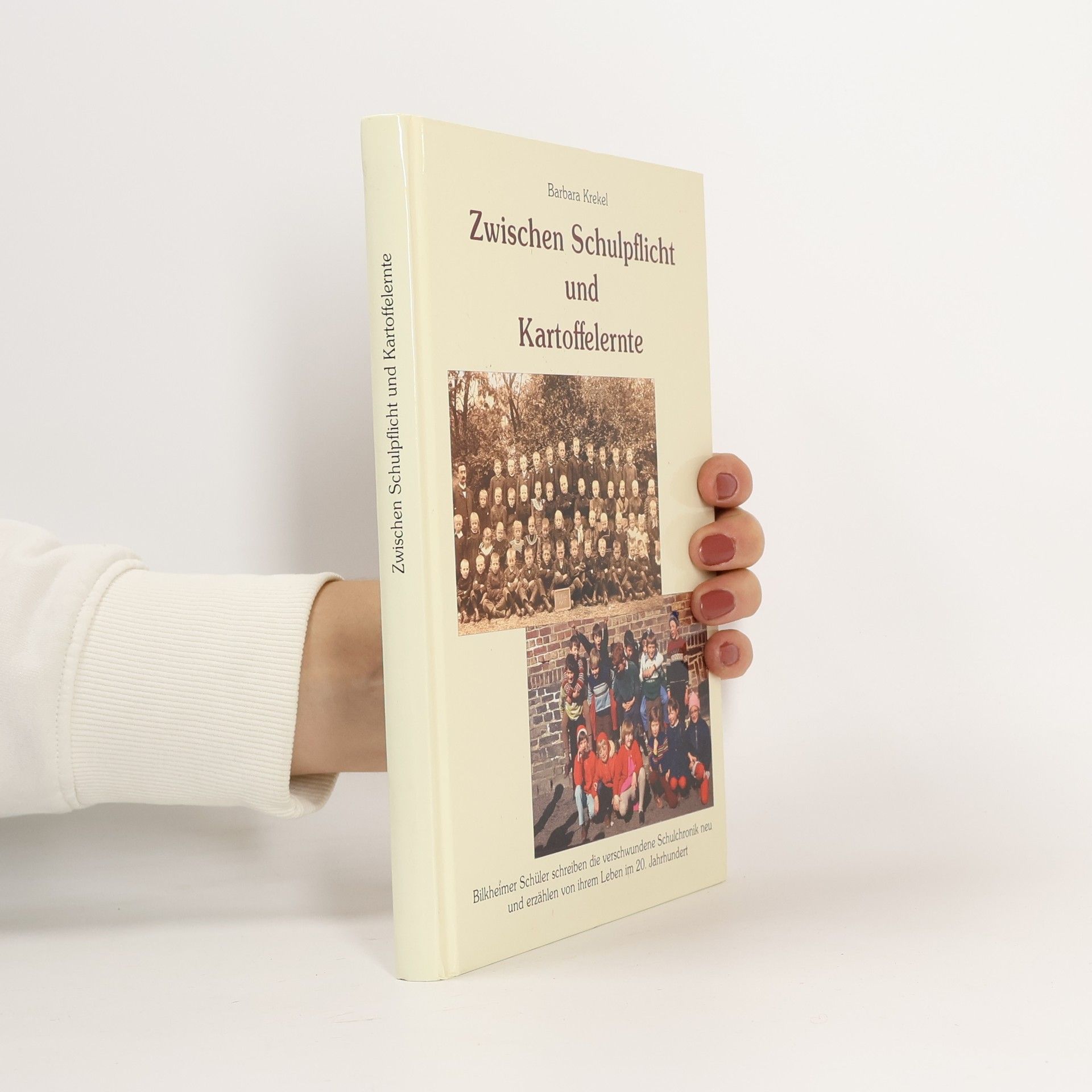 Barbara Krekel Zwischen Schulpflicht und Kartoffelernte