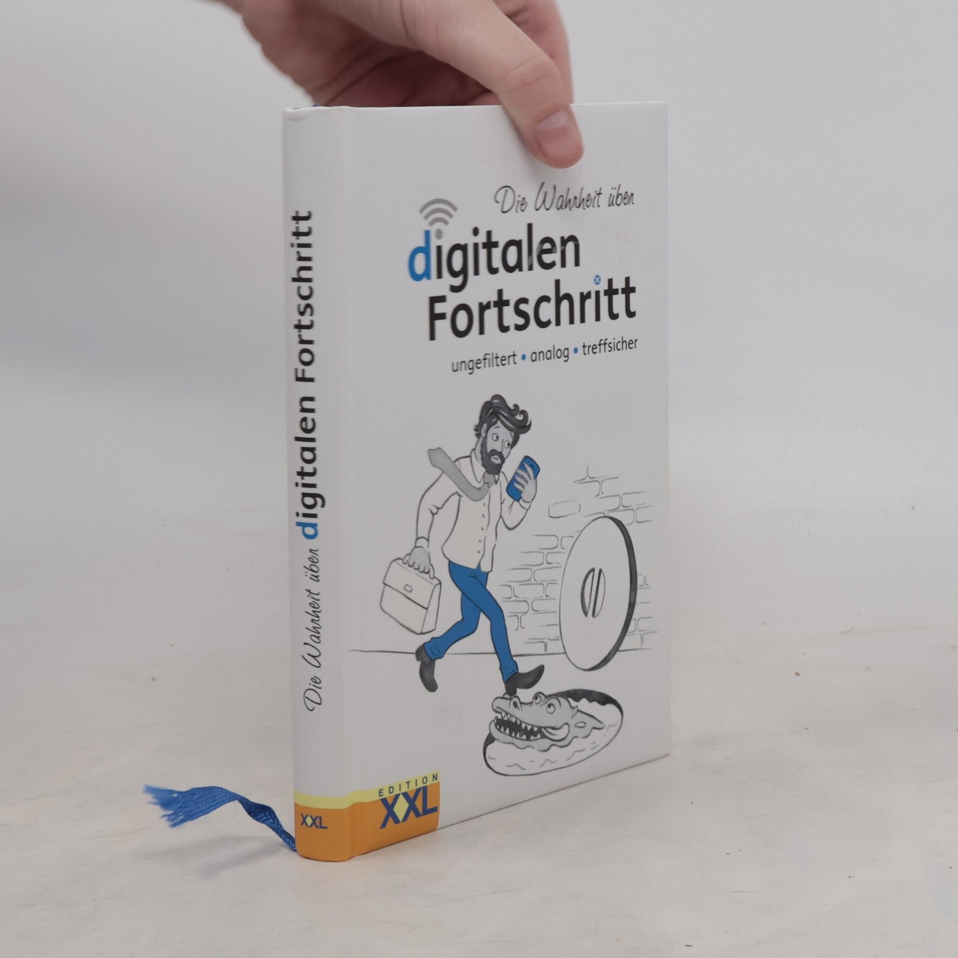 Collectif d'auteurs Die Wahrheit über digitalen Fortschritt