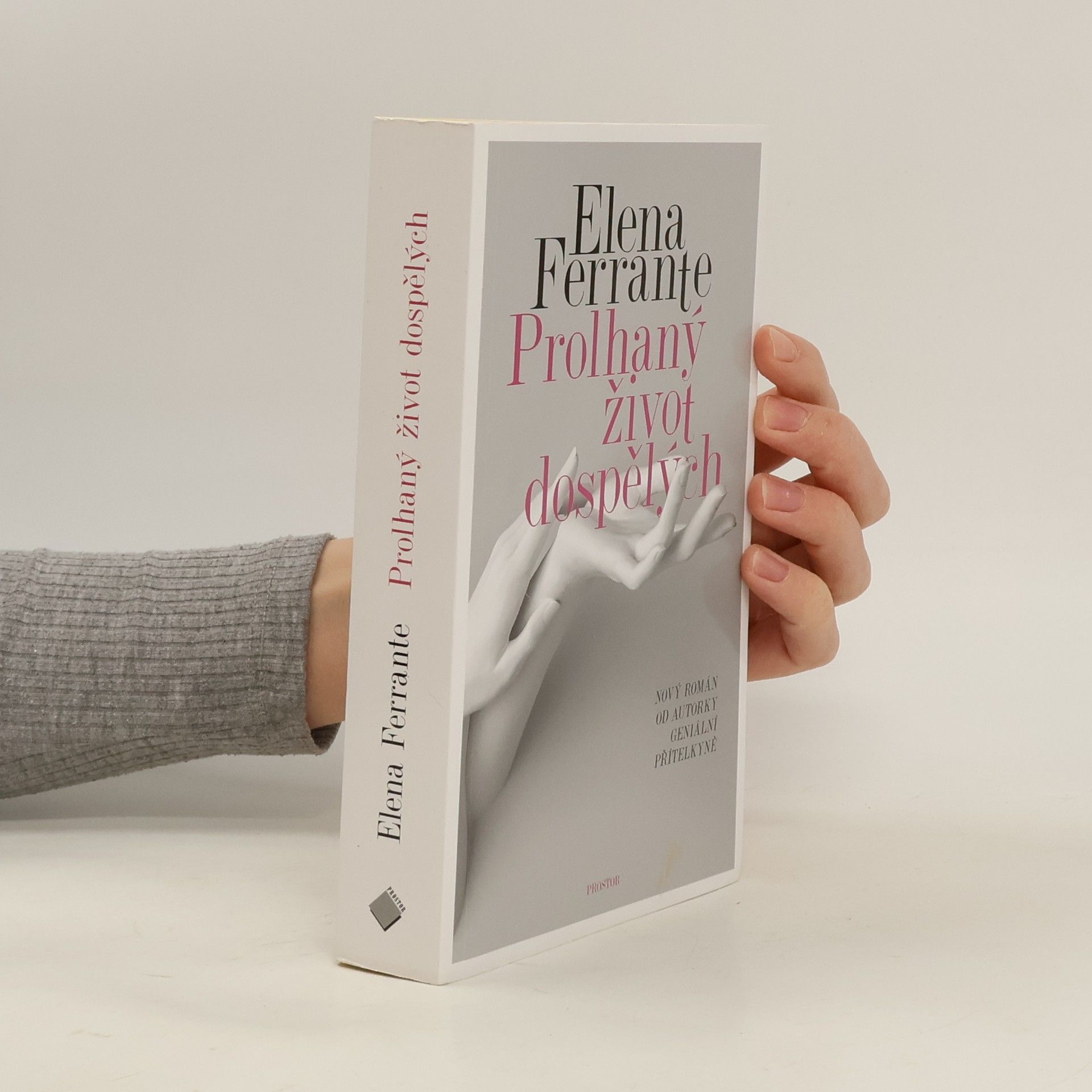 Elena Ferrante Prolhaný život dospělých