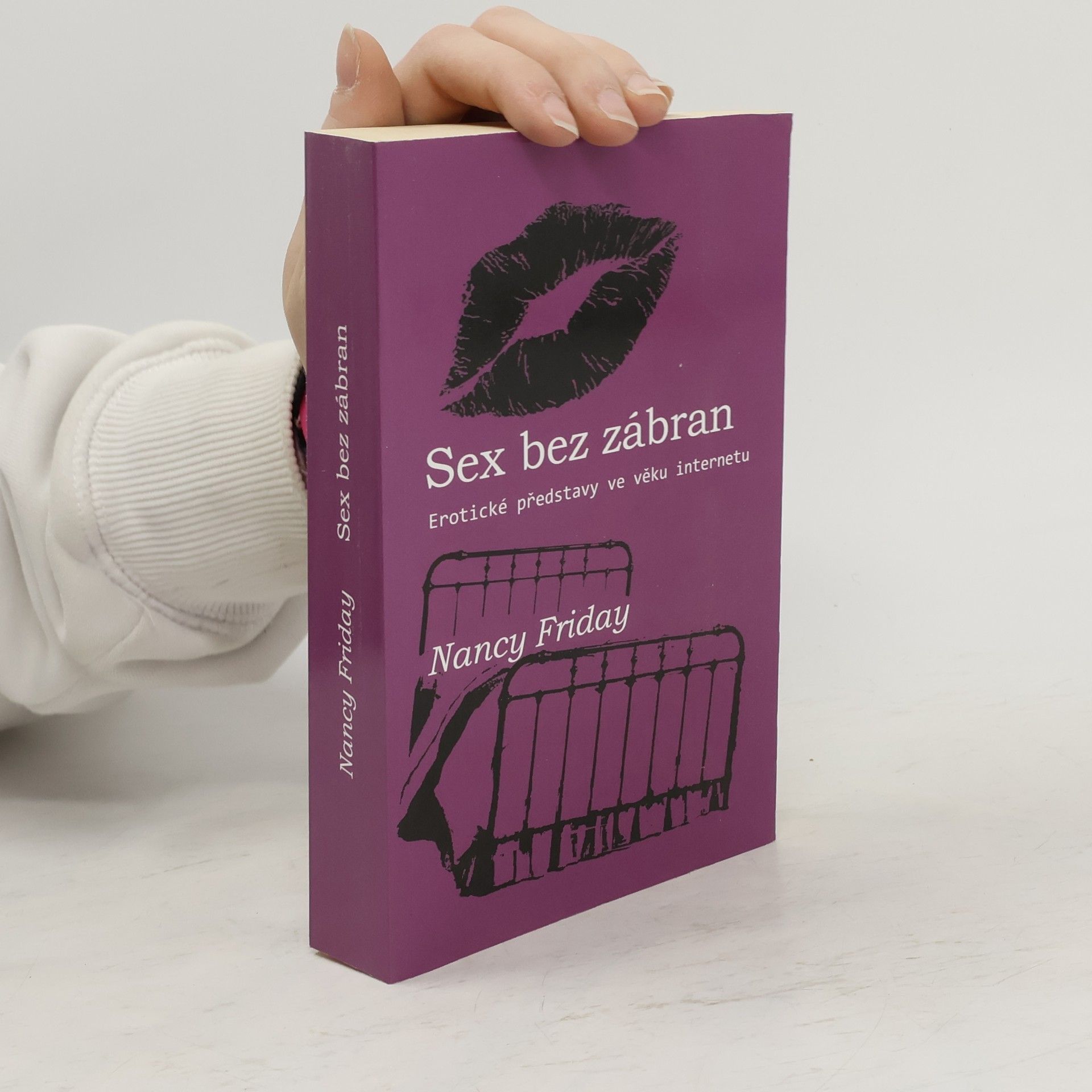 Nancy Friday Sex bez zábran. Erotické představy ve věku internetu
