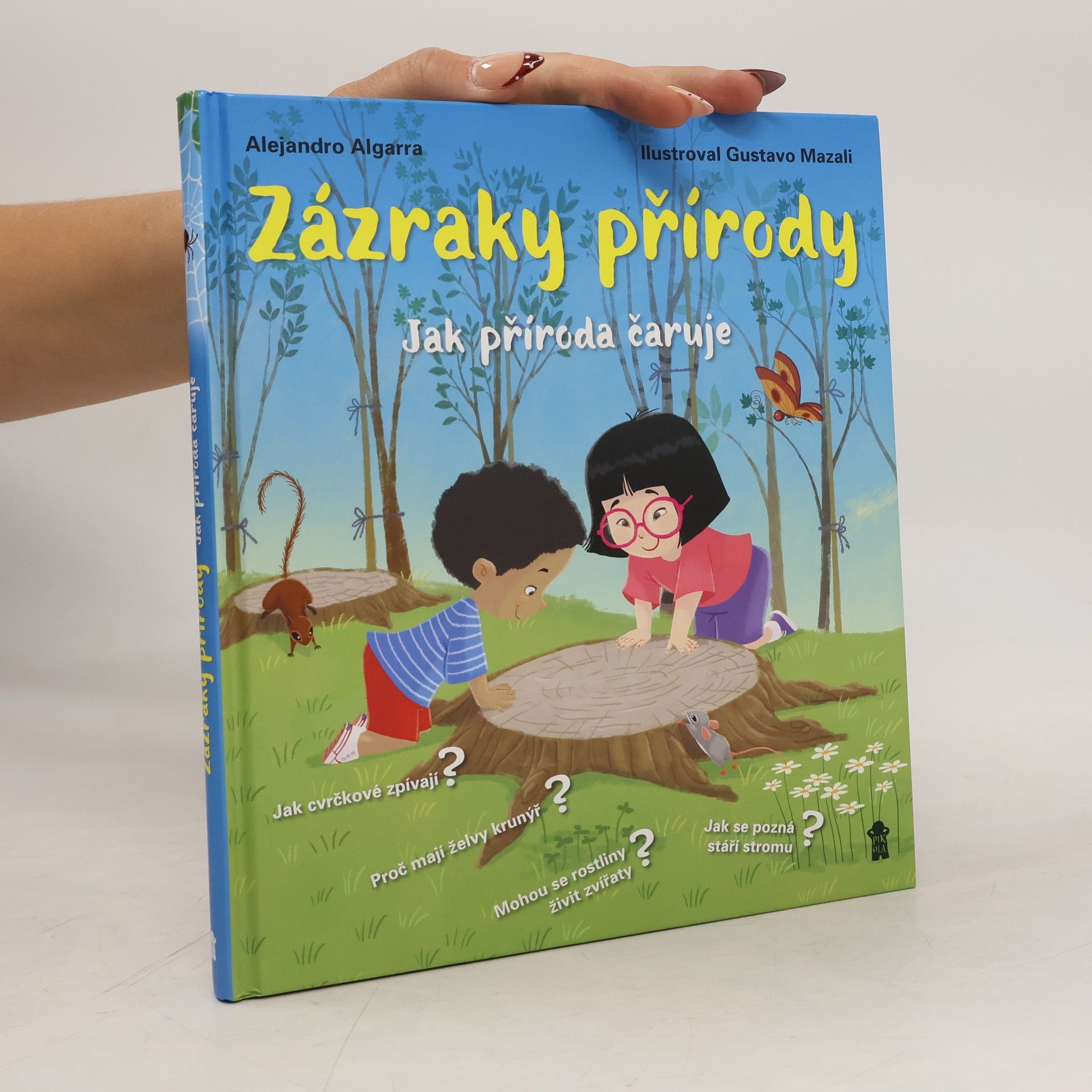 Alejandro Algarra Zázraky přírody: Jak příroda čaruje