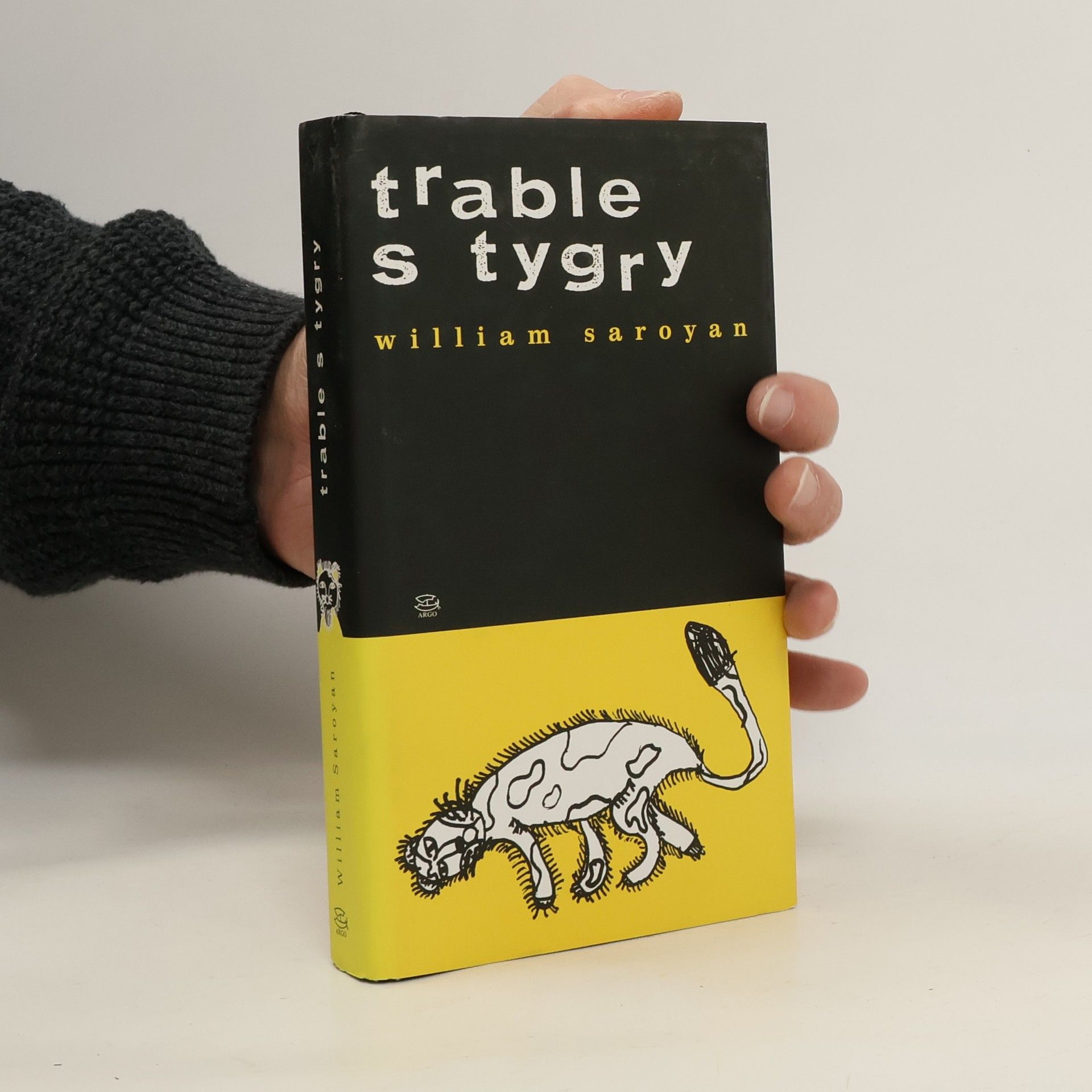 William Saroyan Trable s tygry