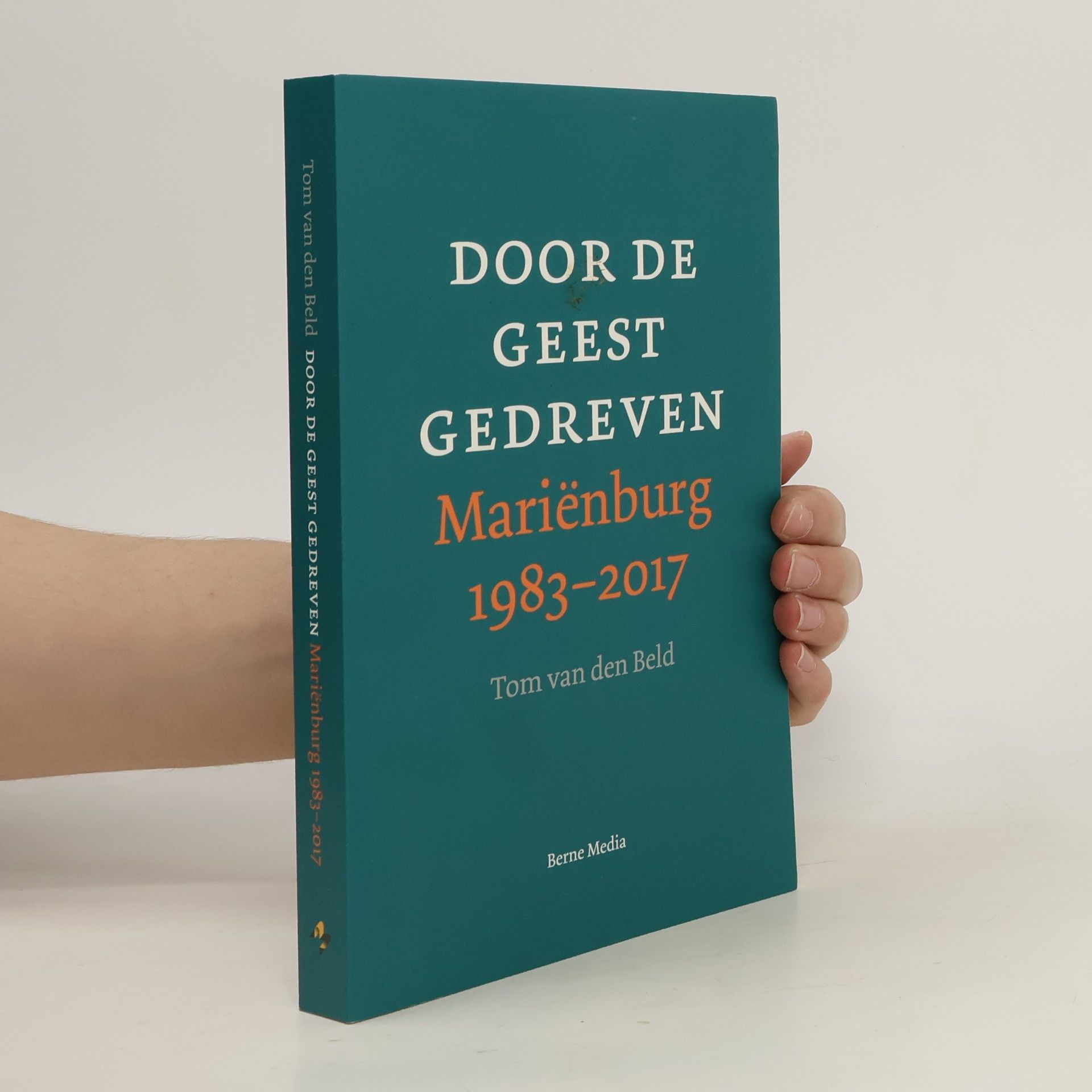 Thomas Andreas Marie van den Beld Door de geest gedreven