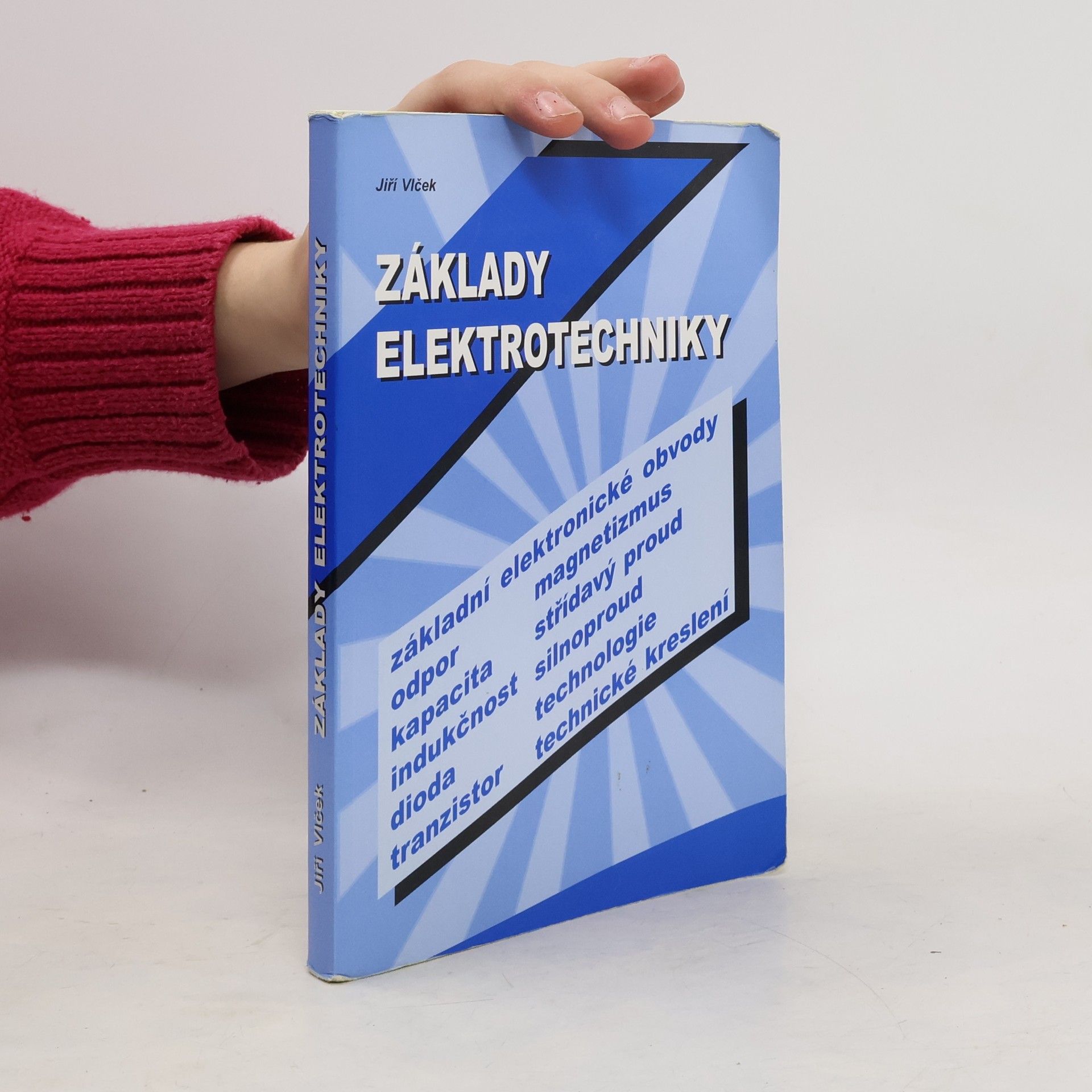 Jiří Vlček Základy elektrotechniky