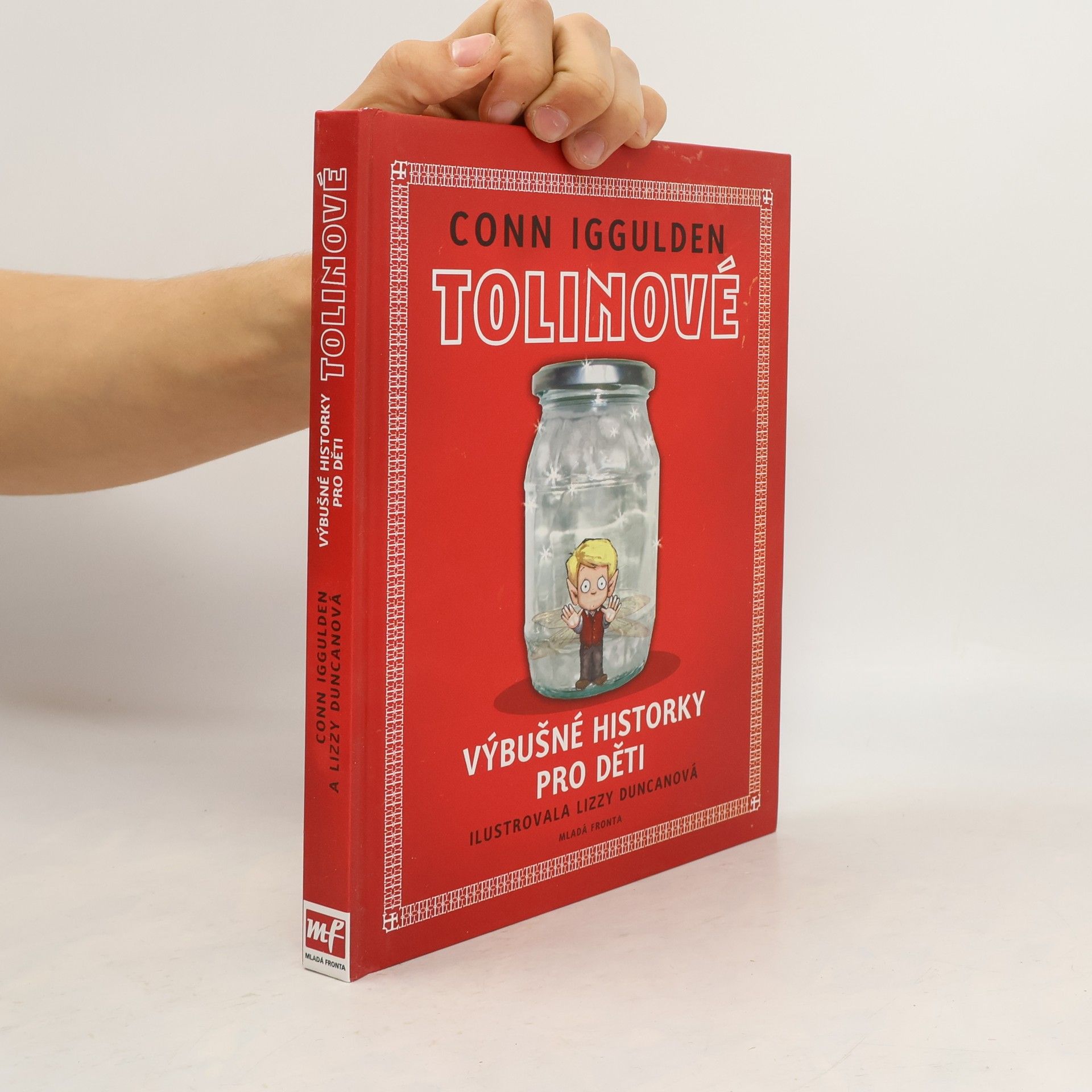 Conn Iggulden Tolinové : výbušné historky pro děti