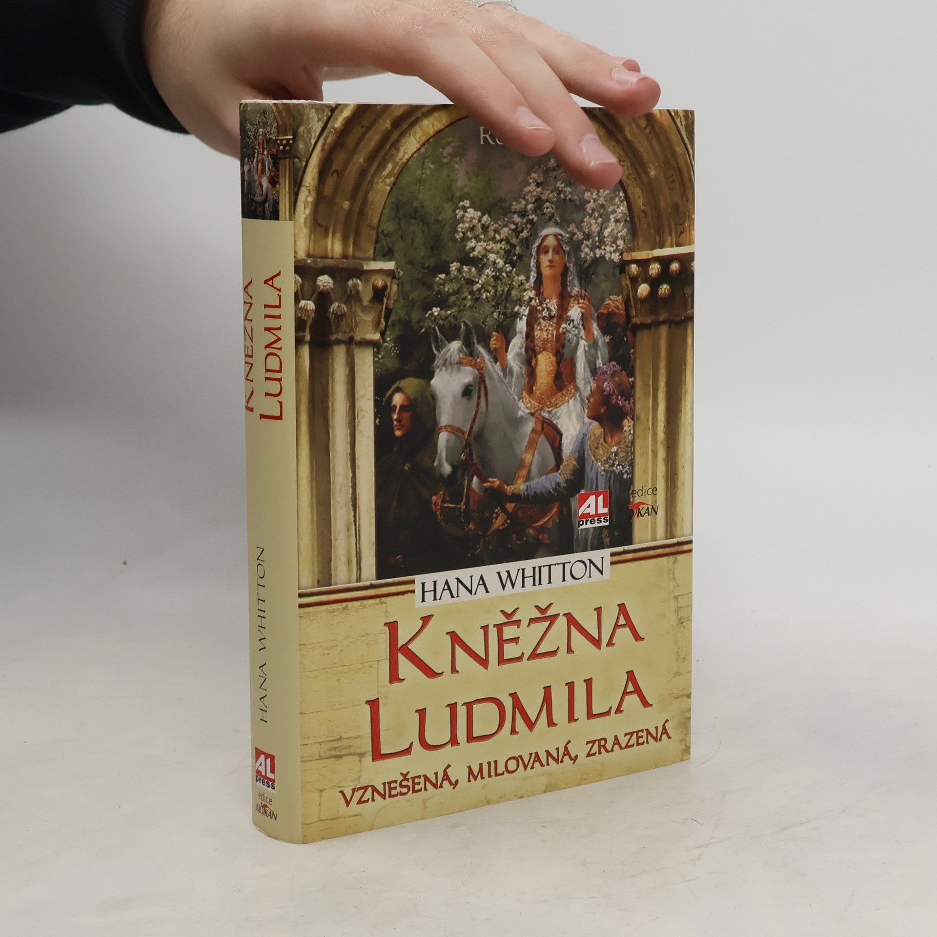 Hana Parkánová-Whitton Kněžna Ludmila: Vznešená, milovaná, zrazená