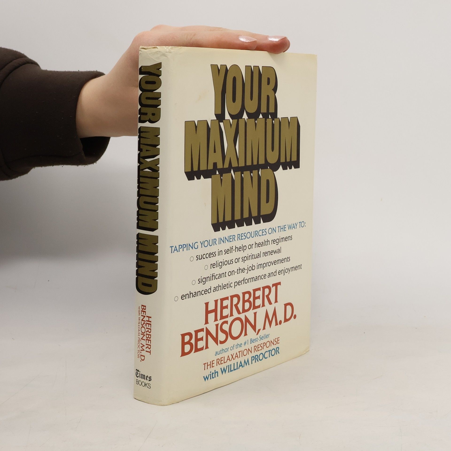 Herbert Benson Your Maximum Mind