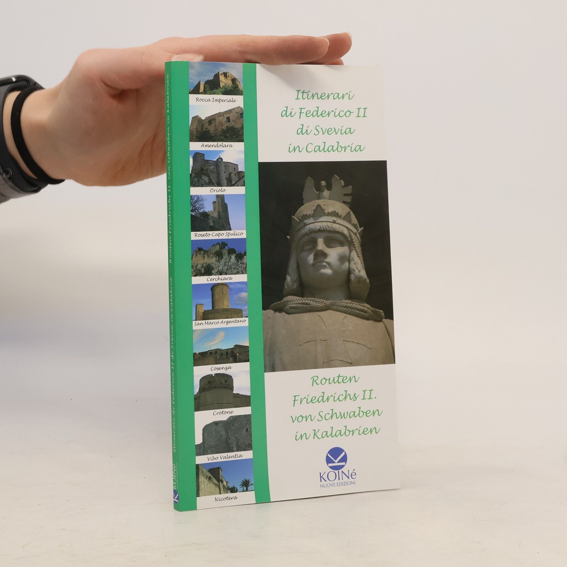 Autorenkollektiv Itinerari di Federico II di Svevia in Calabria/Routen Friedrichs II. von Schwaben in Kalabrien