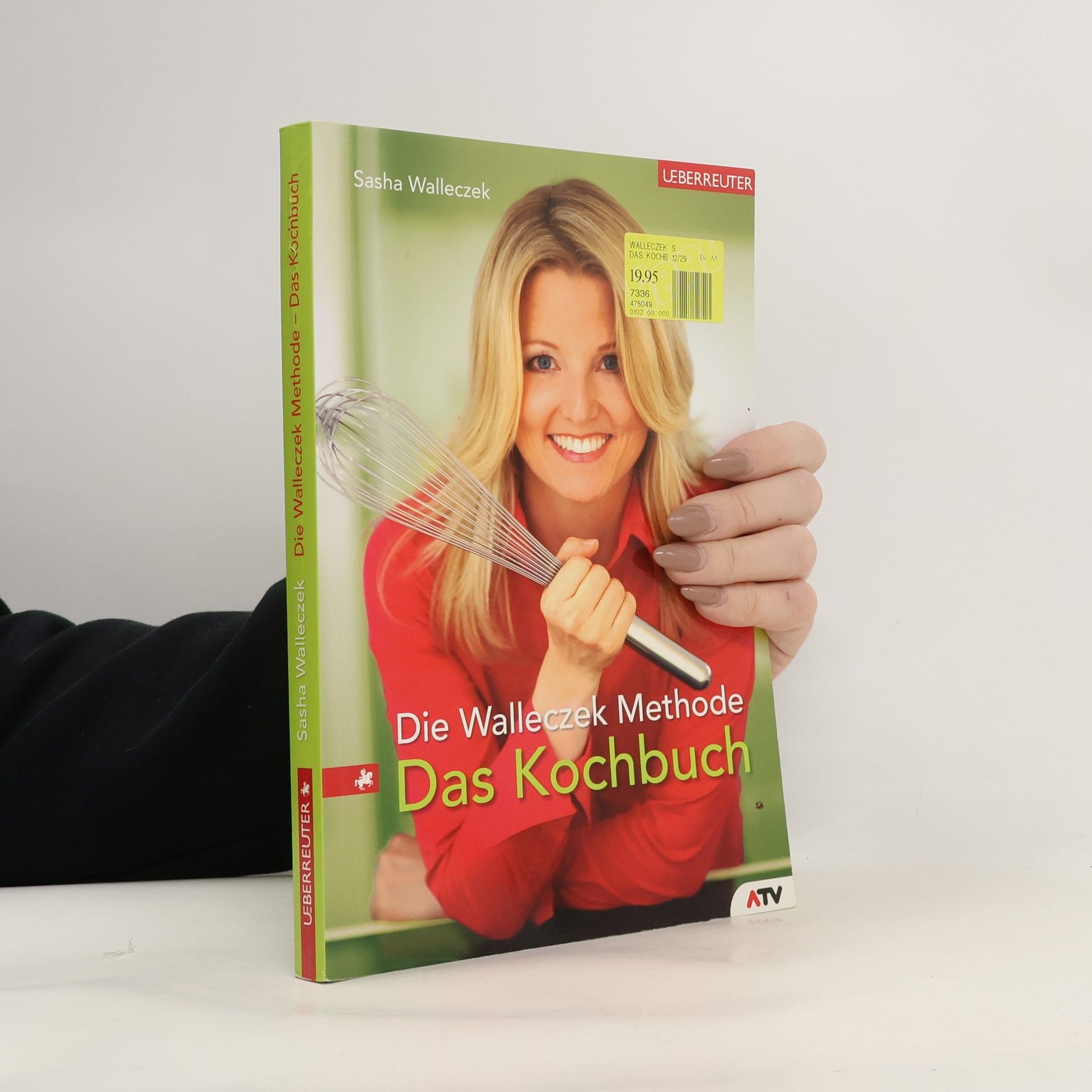 Sasha Walleczek Die Walleczek-Methode - Das Kochbuch