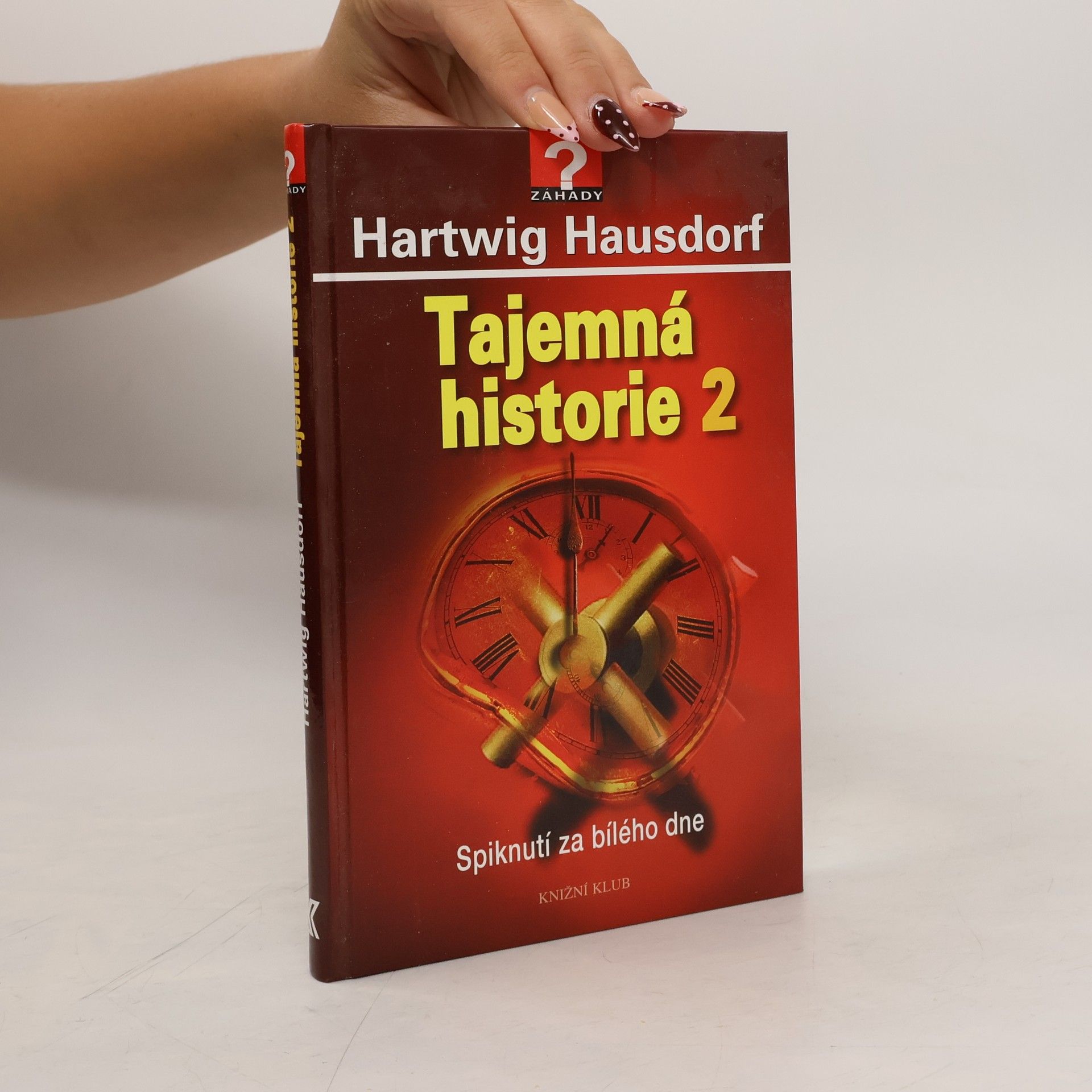 Hartwig Hausdorf Tajemná historie. 2. Spiknutí za bílého dne