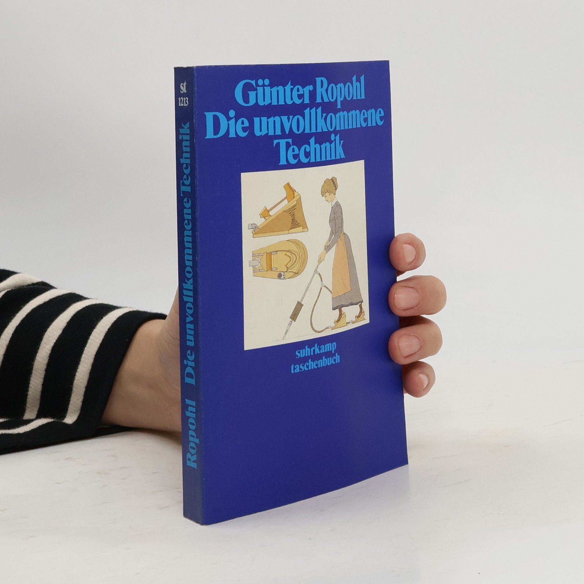 Günter Ropohl Die unvollkommene Technik