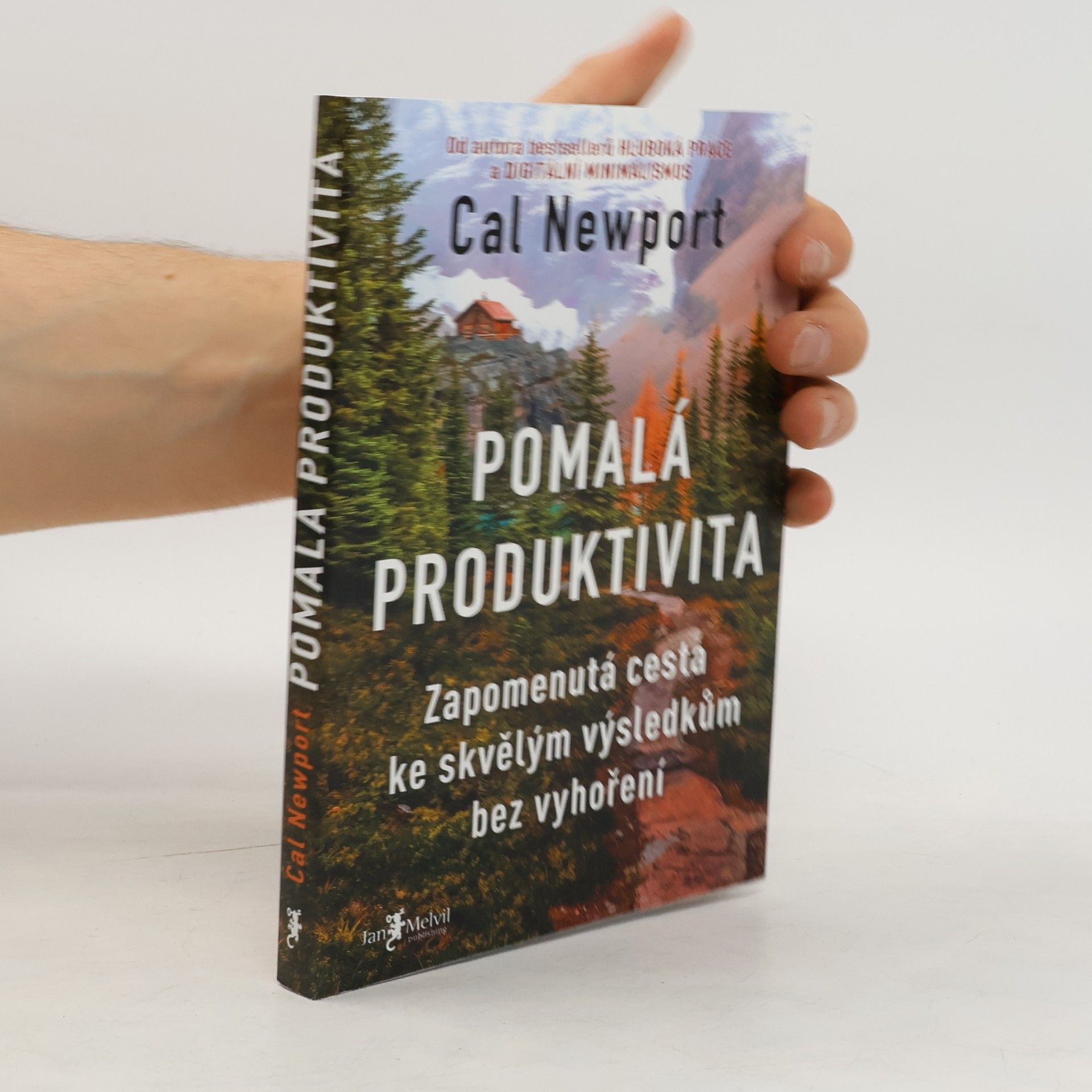 Cal Newport Pomalá produktivita: Zapomenutá cesta ke skvělým výsledkům bez vyhoření