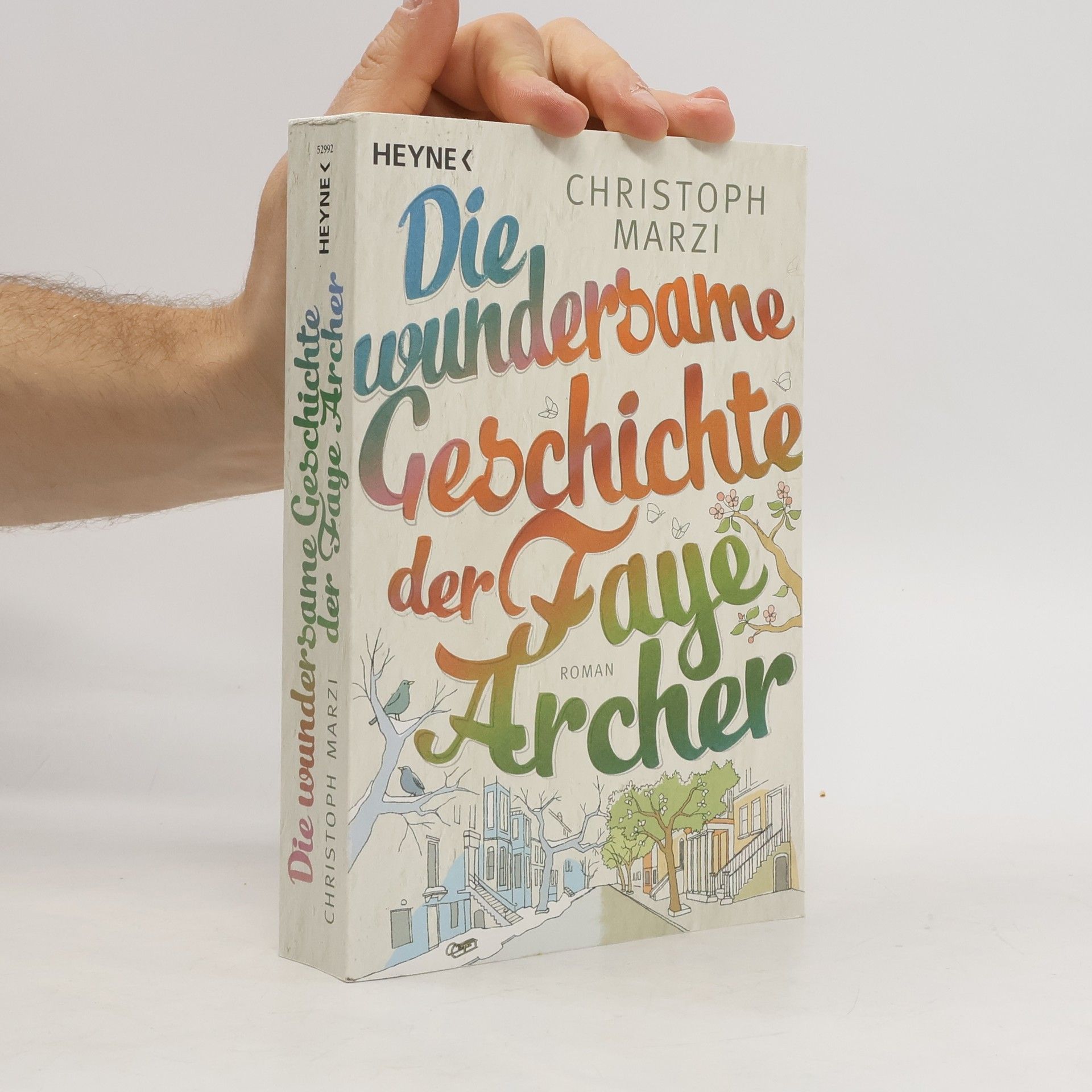 Christoph Marzi Die wundersame Geschichte der Faye Archer