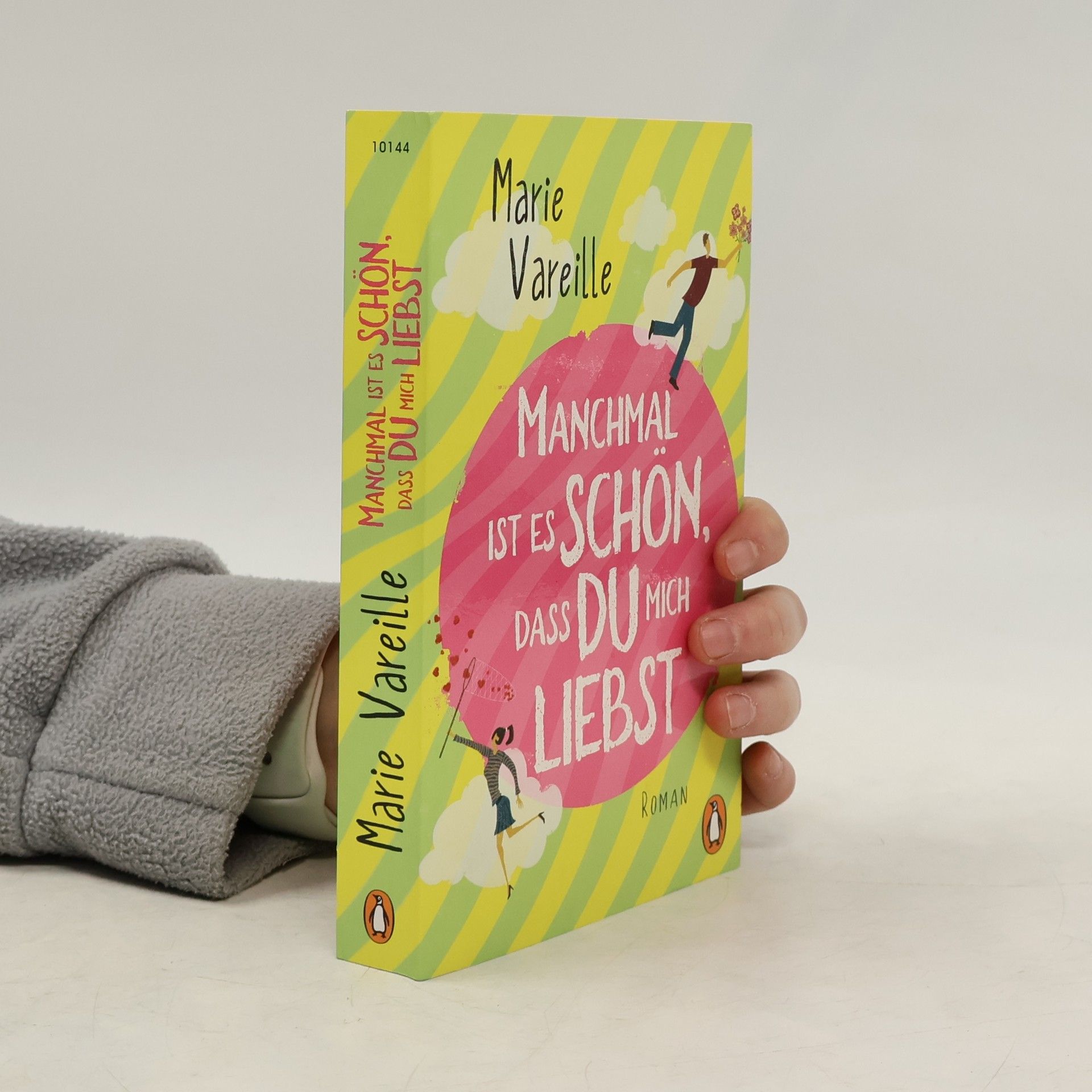 Marie Vareille Manchmal ist es schön, dass du mich liebst