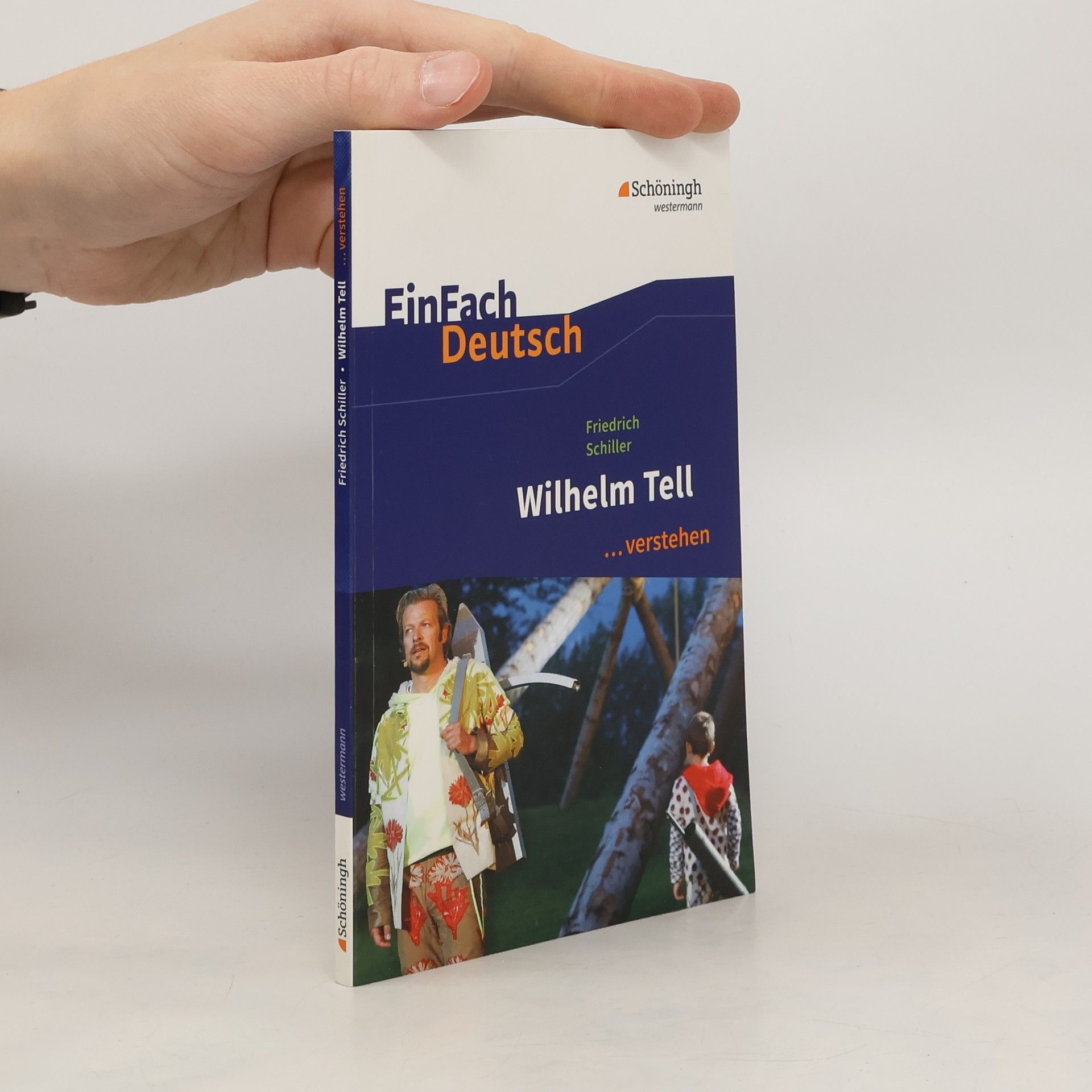 Stefan Volk EinFach Deutsch. Friedrich Schiller. Wilhelm Tell ...verstehen