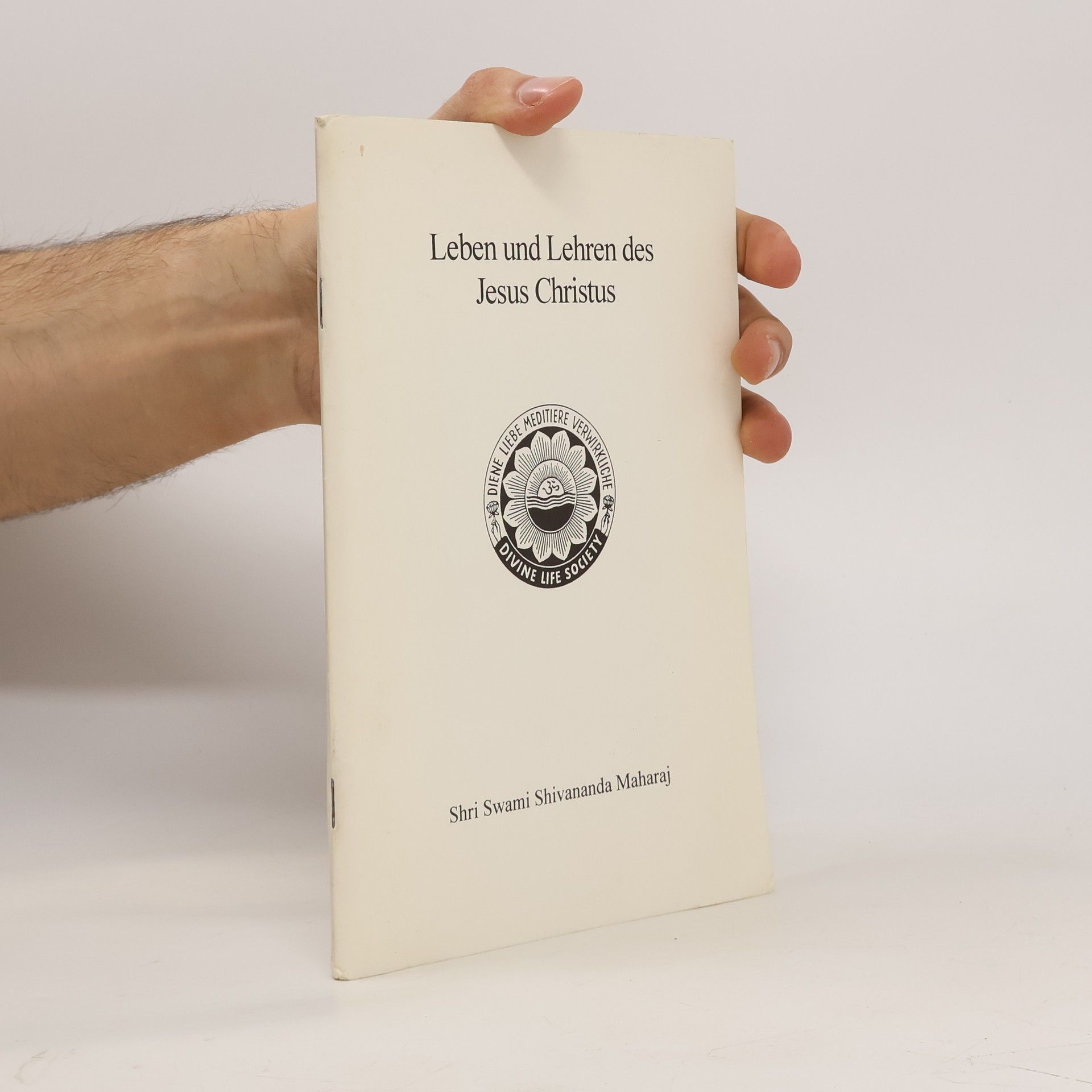 Shri Swami Sivananda Maharaj Leben und Lehren des Jesus Christus
