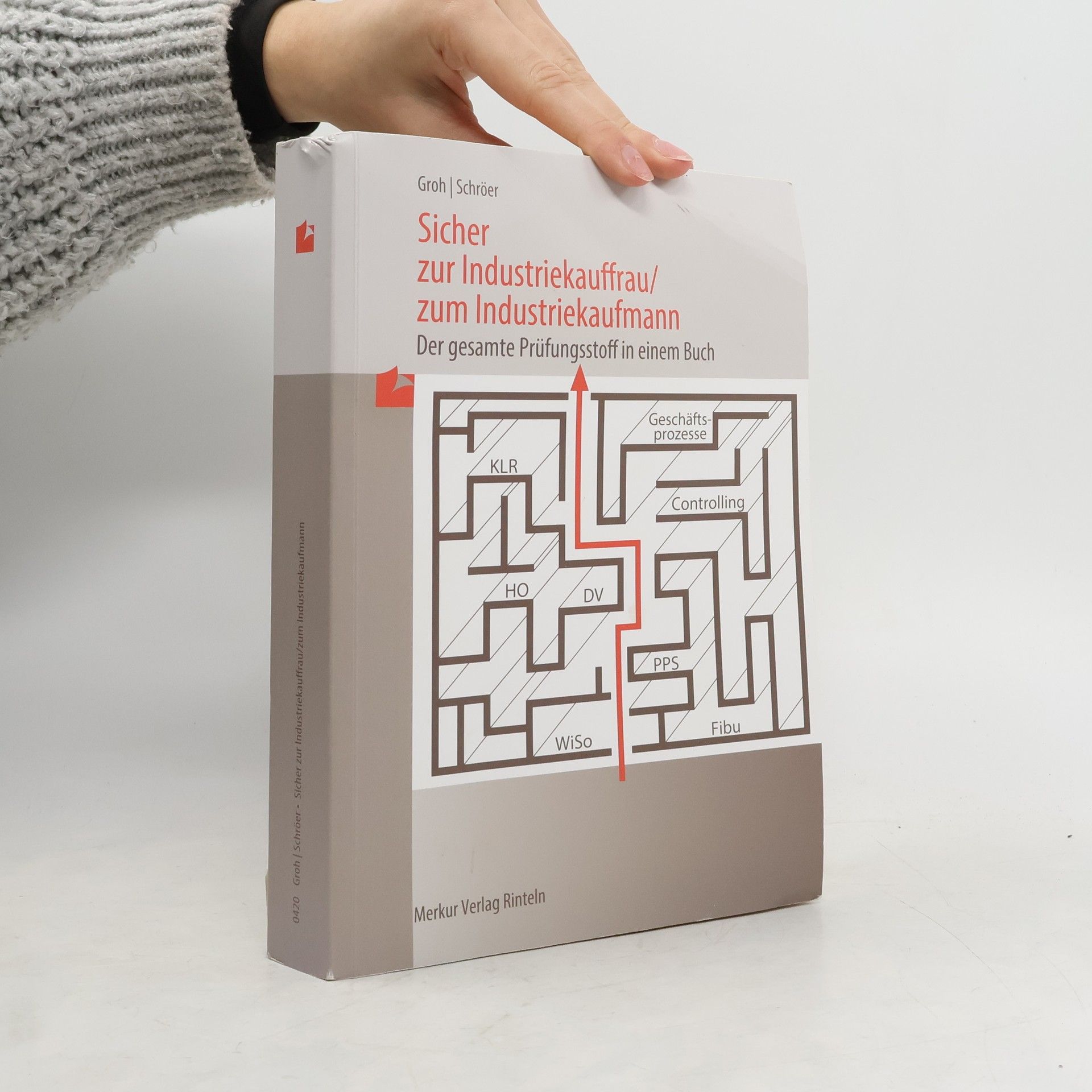Gisbert Groh Sicher zur Industriekauffrau, zum Industriekaufmann