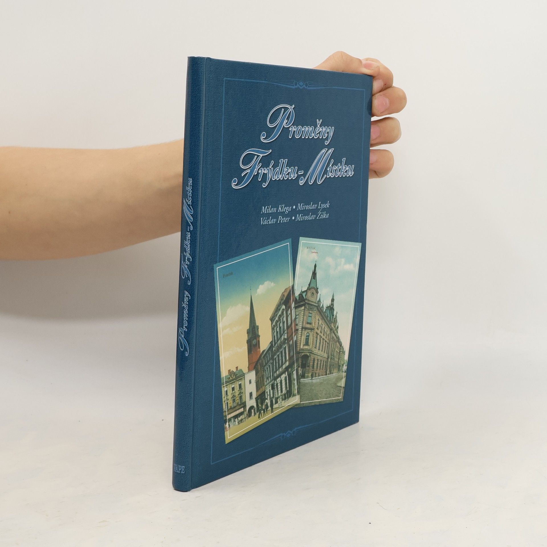 Kolektív autorov Proměny Frýdku-Místku