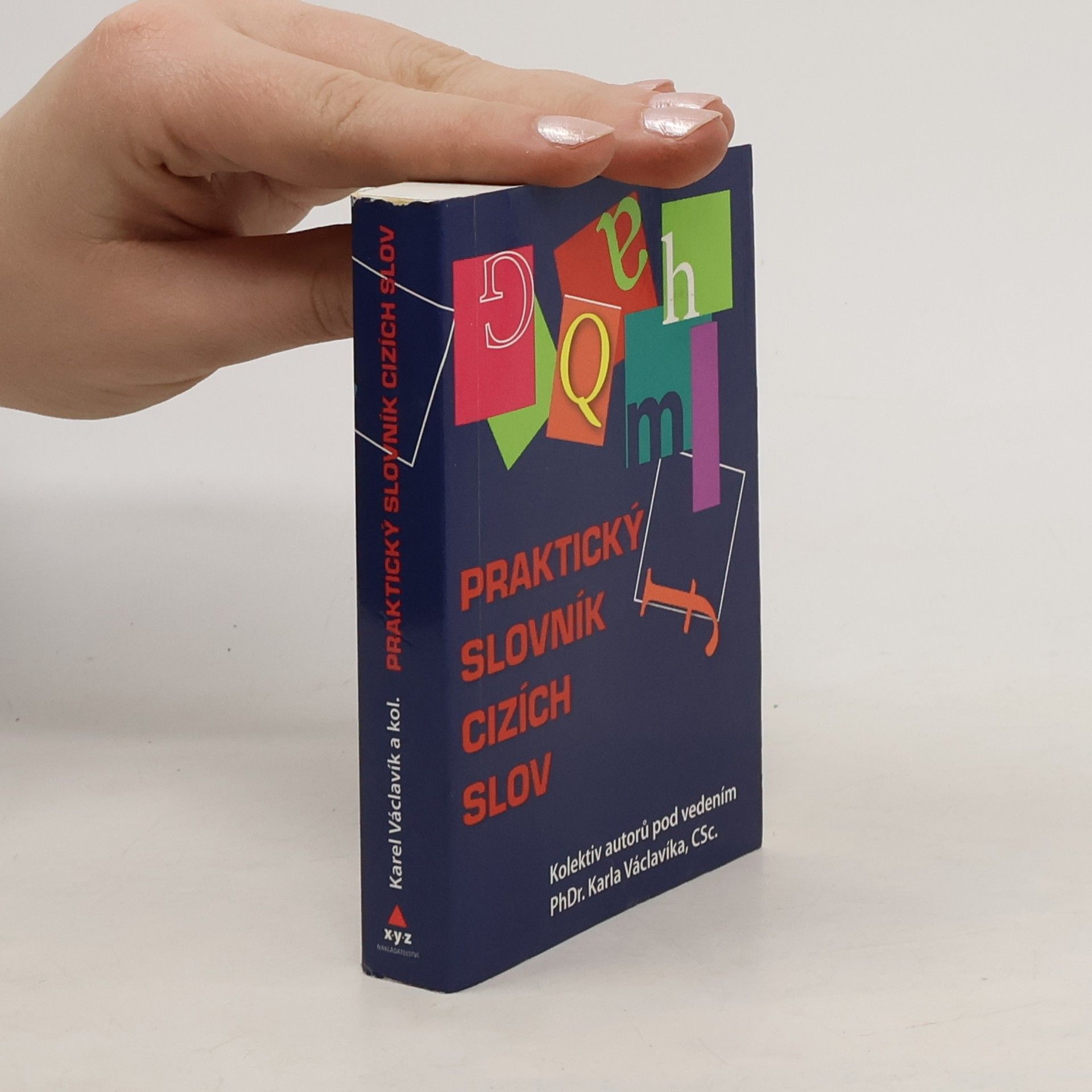 Karel Václavík Praktický slovník cizích slov