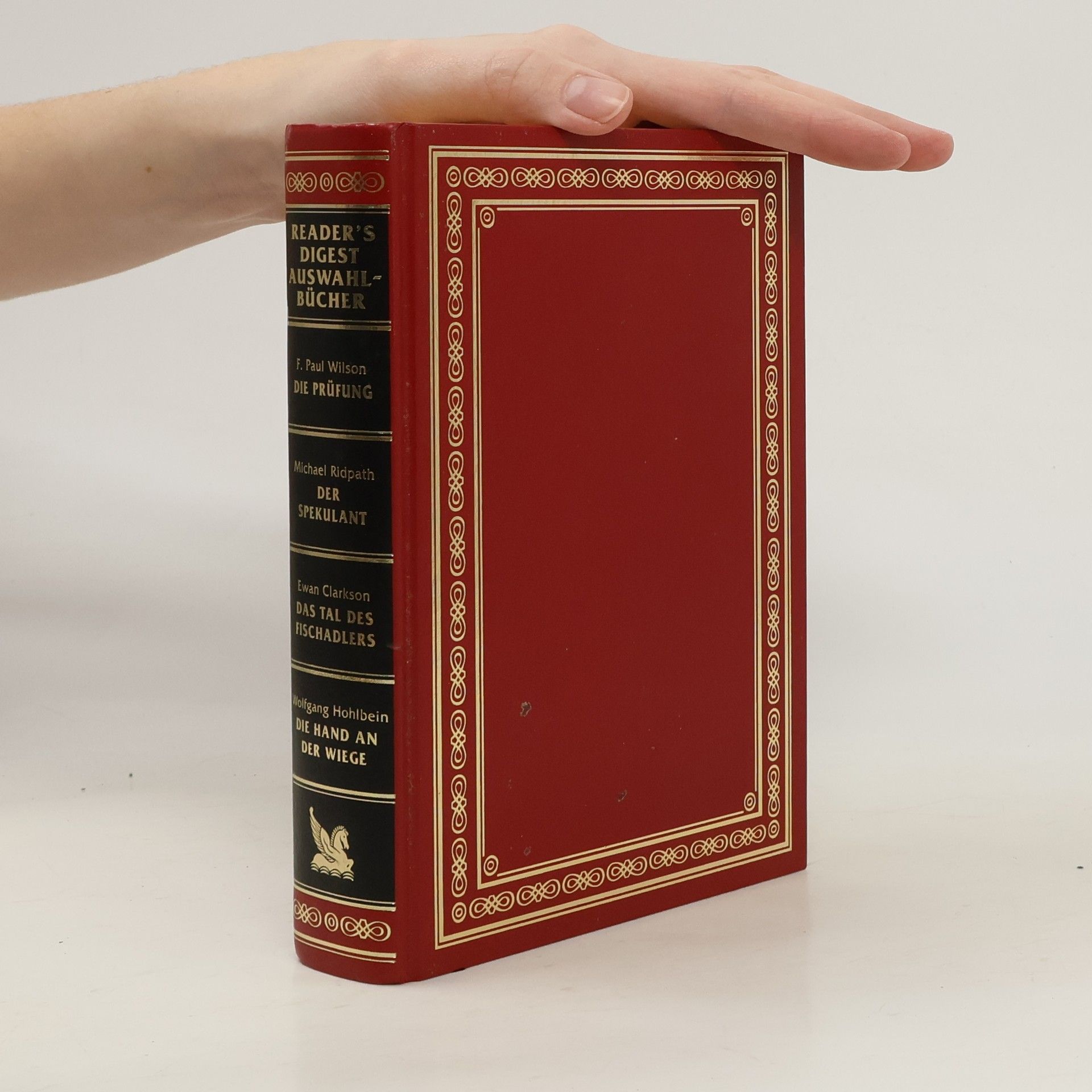 Wolfgang Hohlbein Reader's Digest Auswahlbücher. Die Prüfung. Der Spekulant. Das Tal des Fischadlers. Die Hand an der Wiege