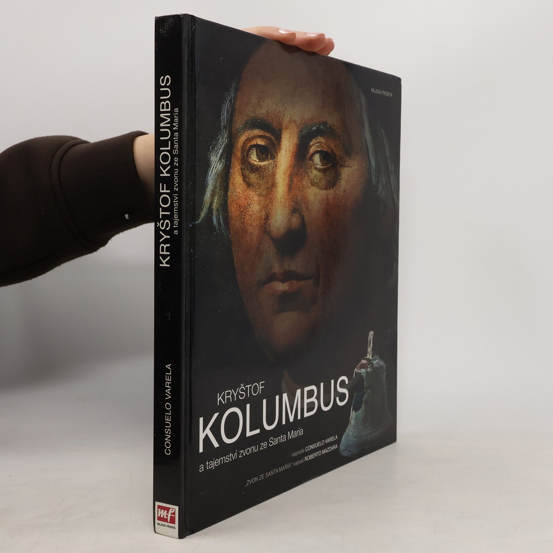 Consuelo Varela Kryštof Kolumbus a tajemství zvonu ze Santa María