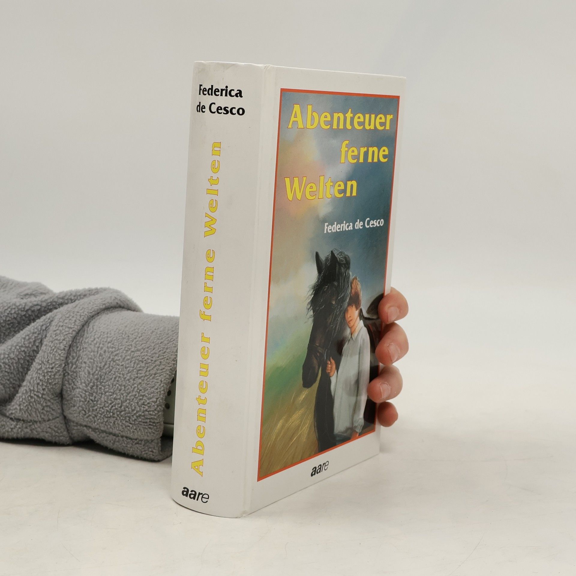 Federica de Cesco Abenteuer ferne Welten