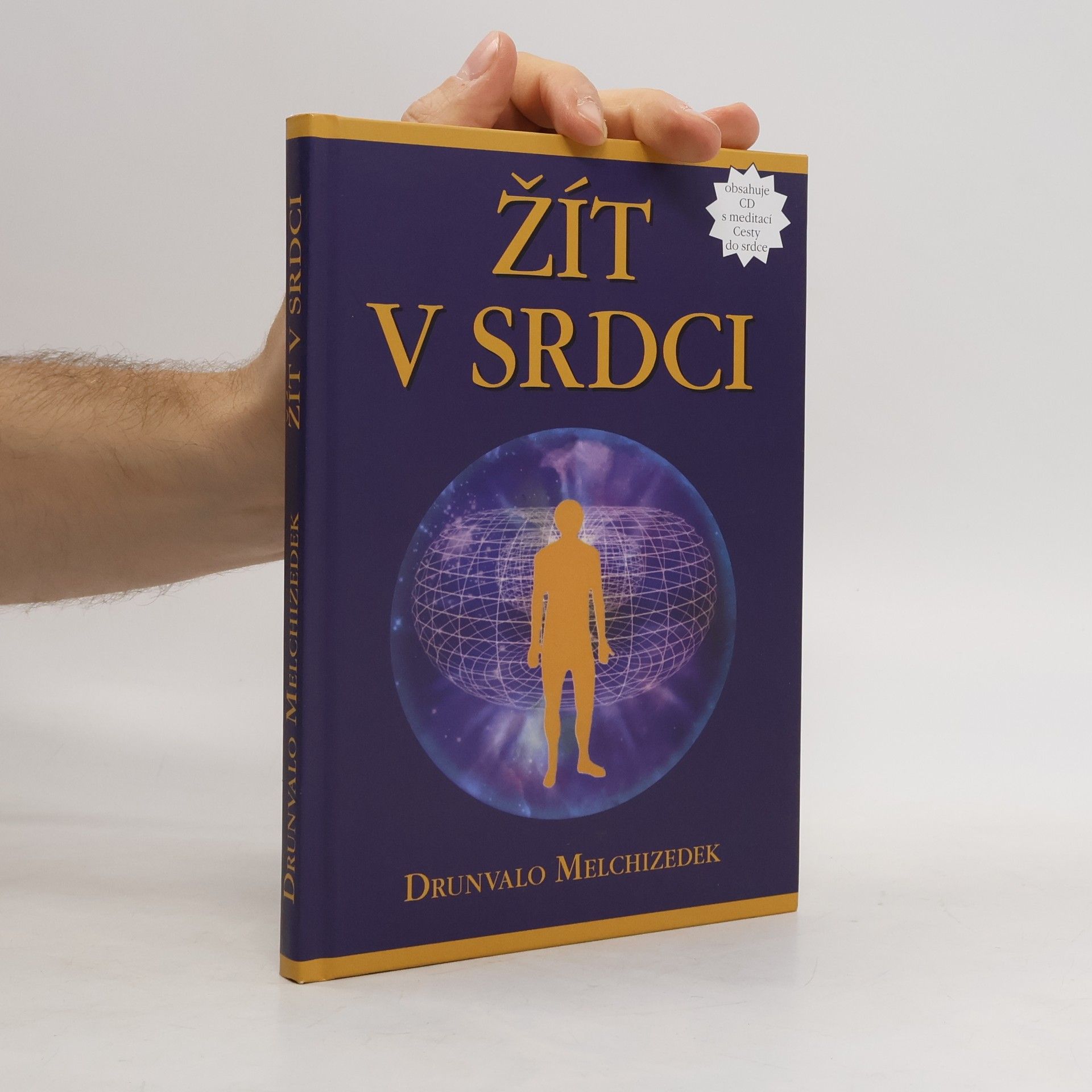 Drunvalo Melchizedek Žít v srdci