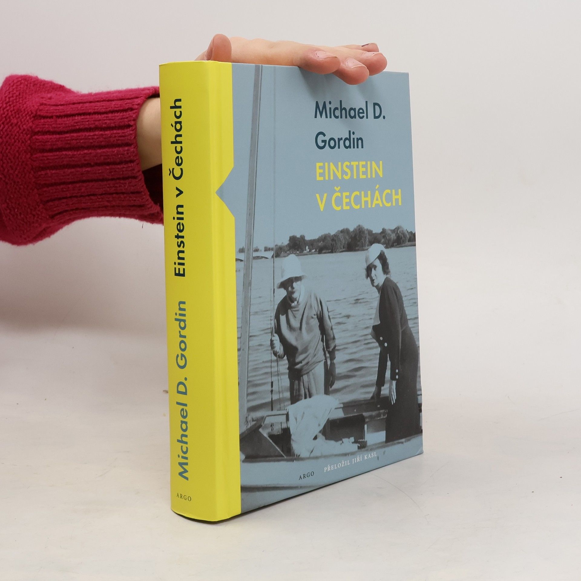 Michael D. Gordin Einstein v Čechách