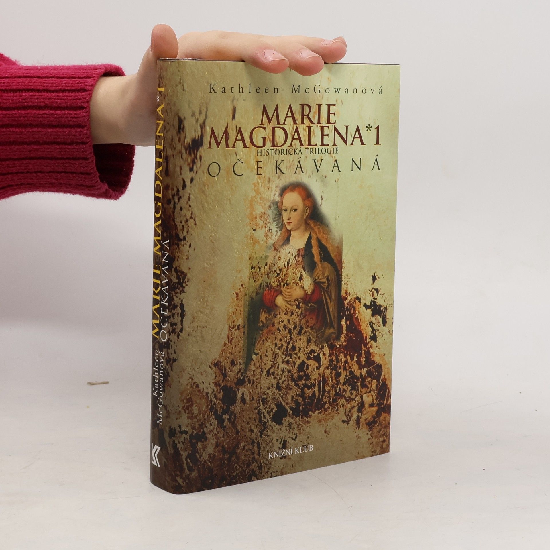 Kathleen McGowan Marie Magdalena 1: Očekávaná