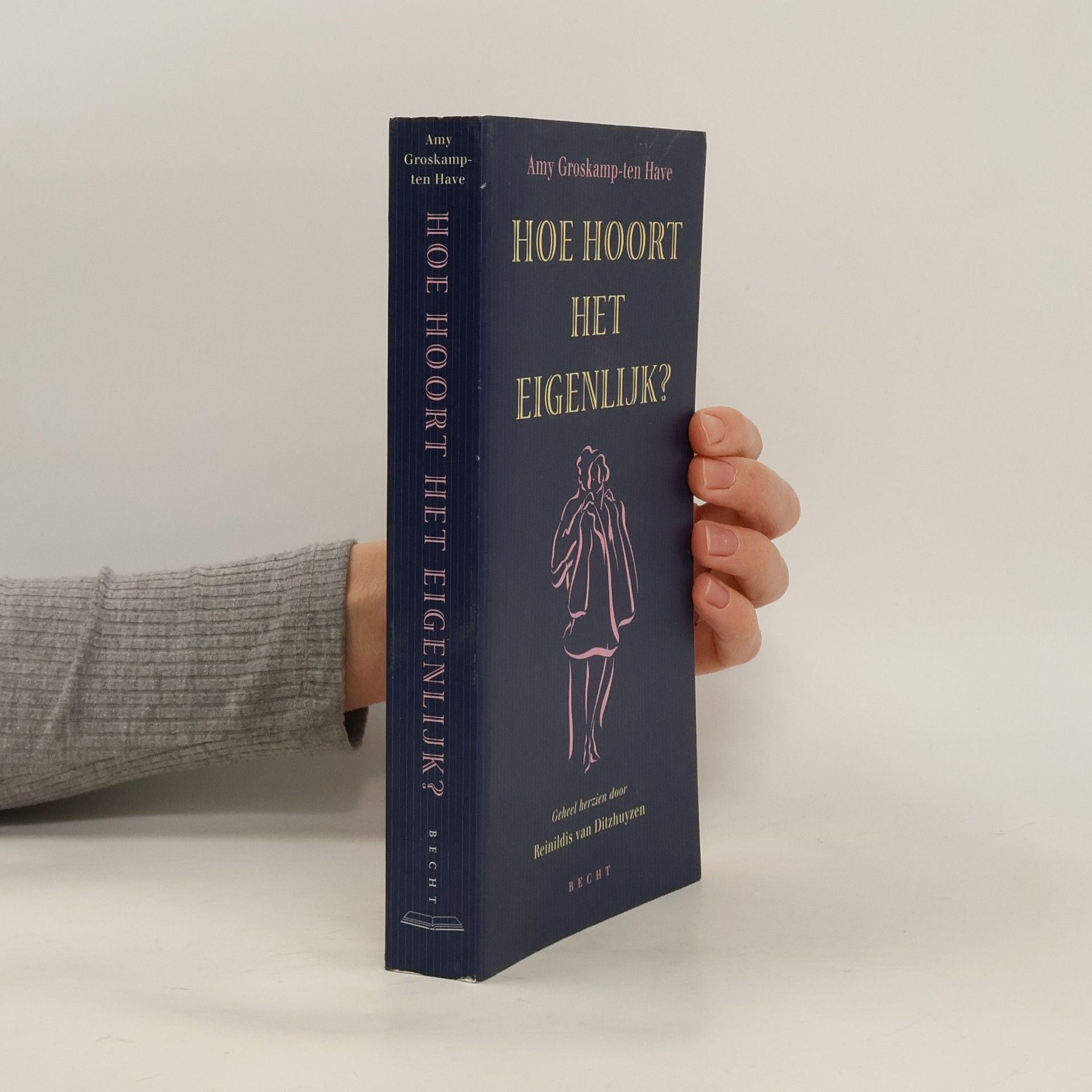 Hoe hoort het eigenlijk?