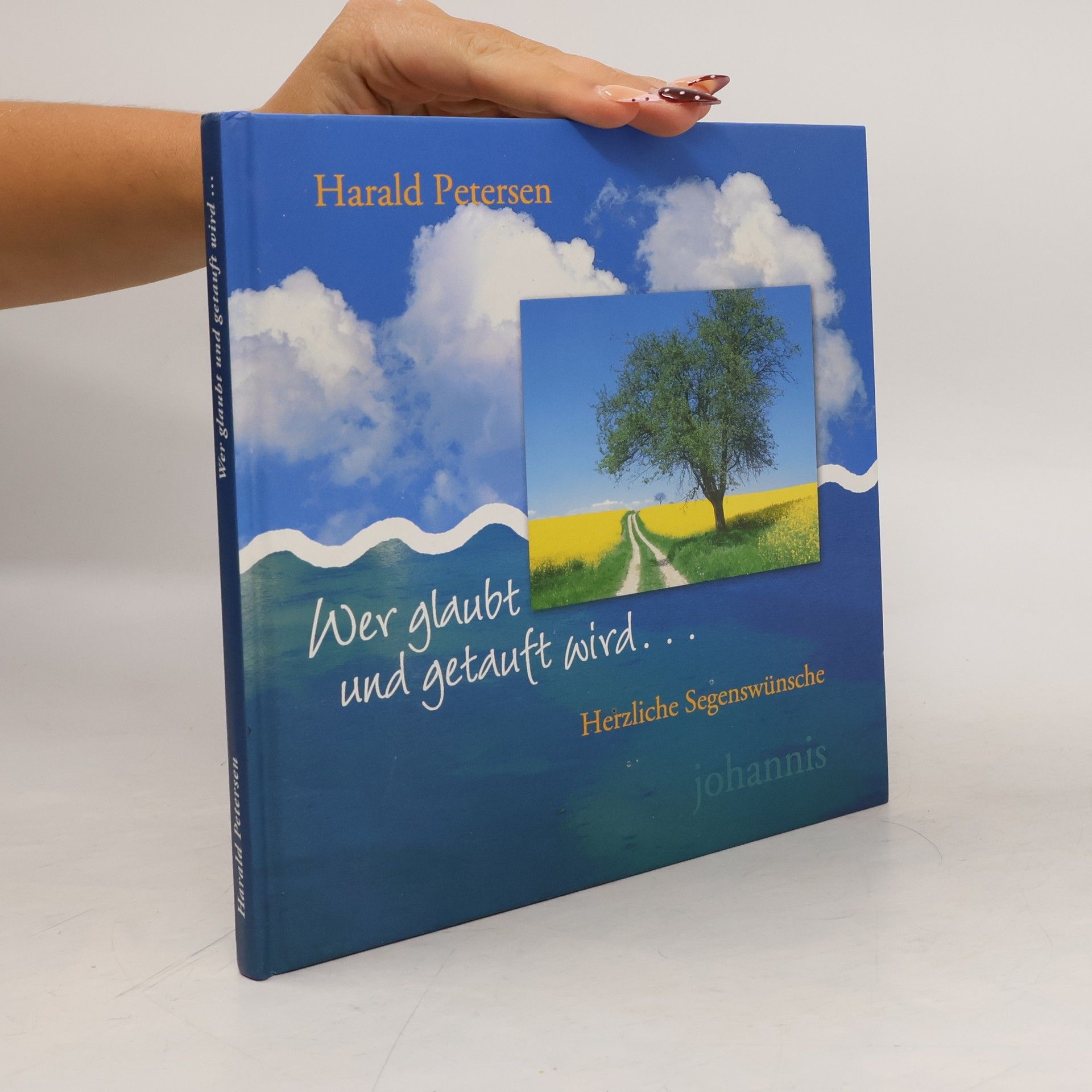 Harald Petersen Wer glaubt und getauft wird ...