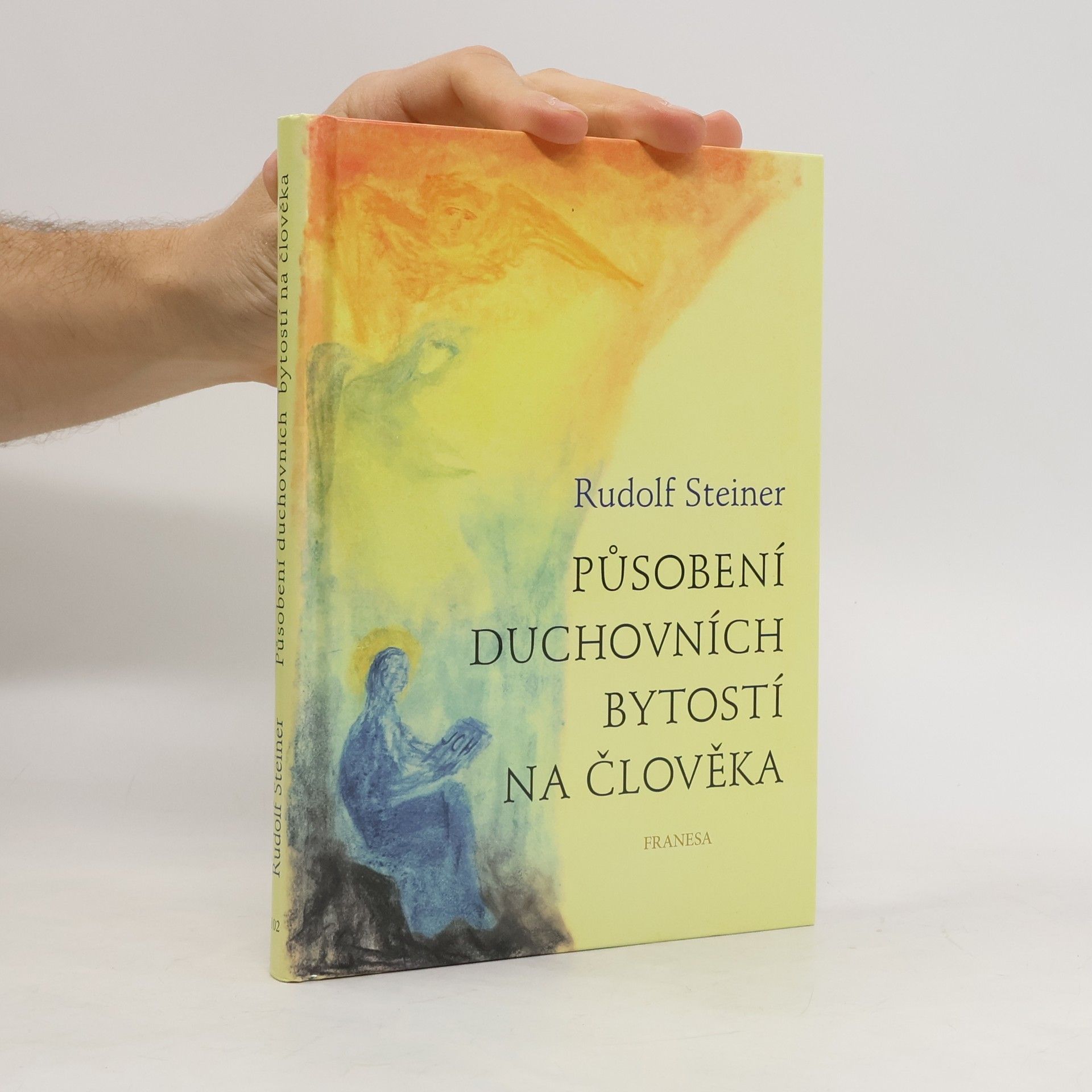 Rudolf Steiner Působení duchovních bytostí na člověka