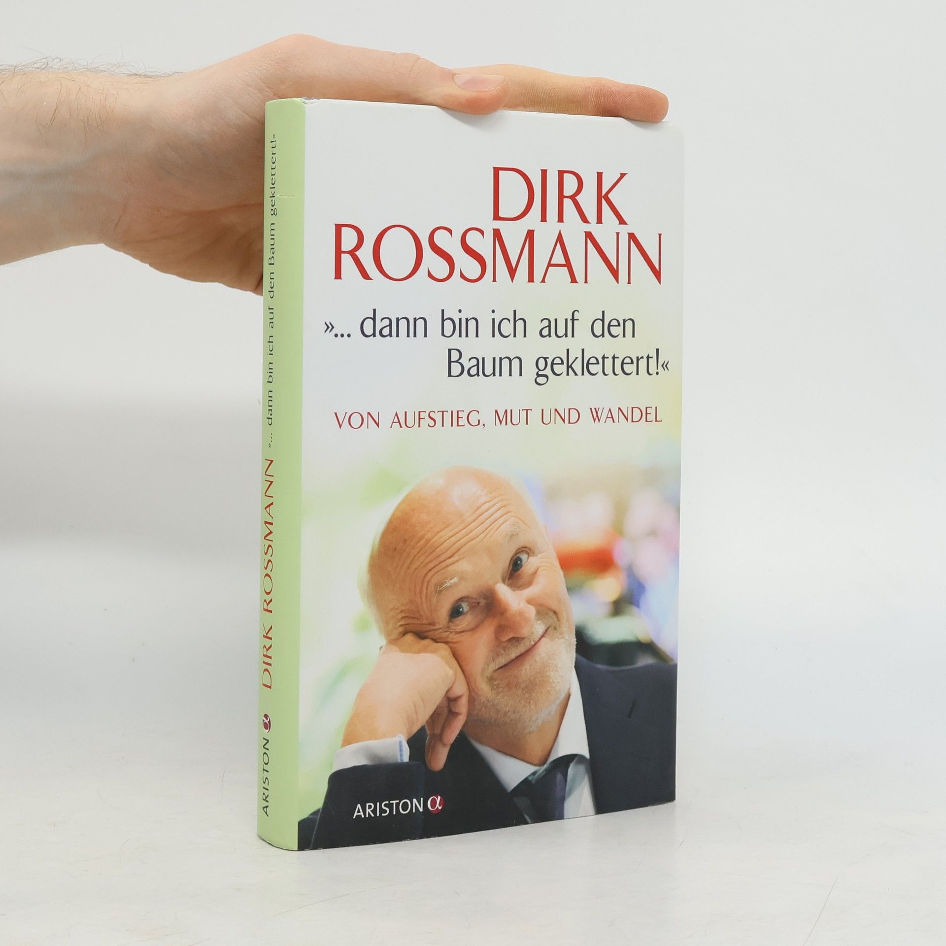 ...dann bin ich auf den Baum geklettert!" Von Aufstieg, Mut und Wandel