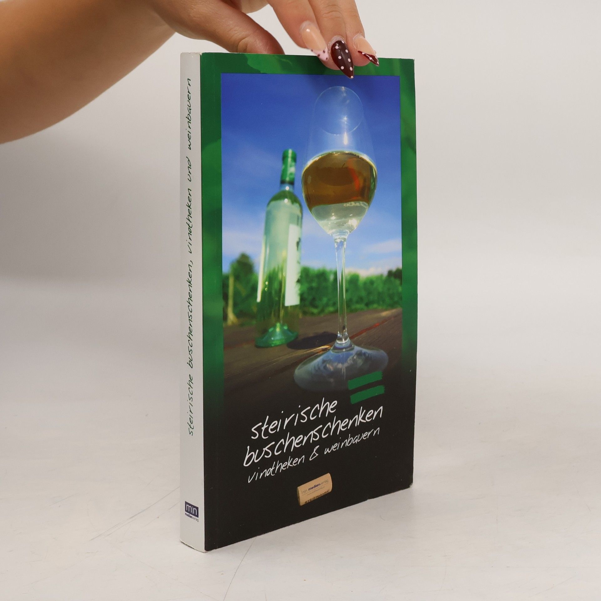 Heimo Nöst Steirische Buschenschenken, Vinotheken & Weinbauern