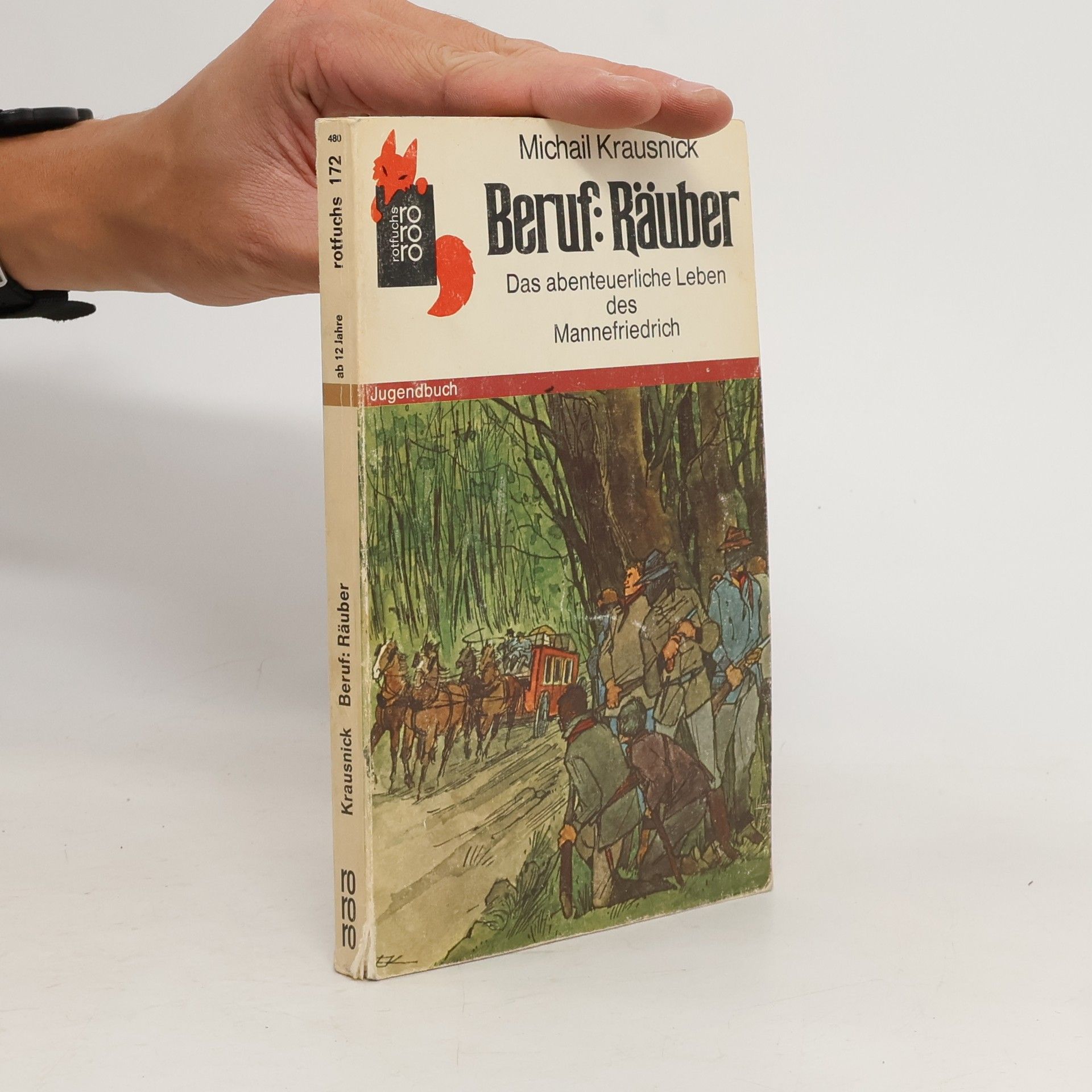 Michail Krausnick Beruf: Räuber