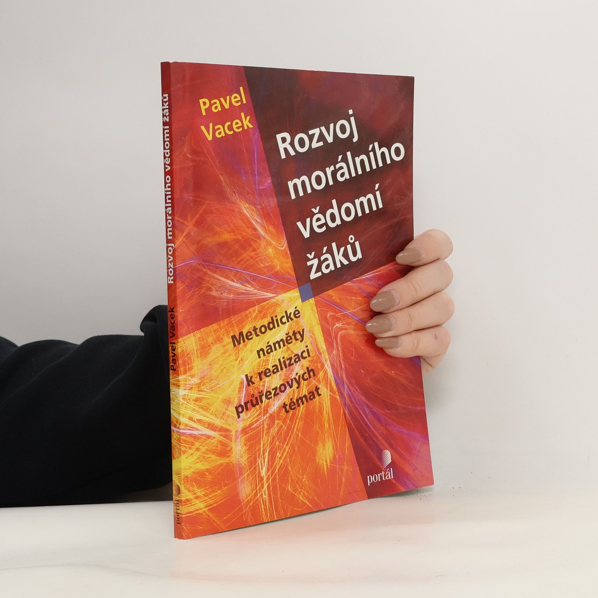 Pavel Vacek Rozvoj morálního vědomí žáků