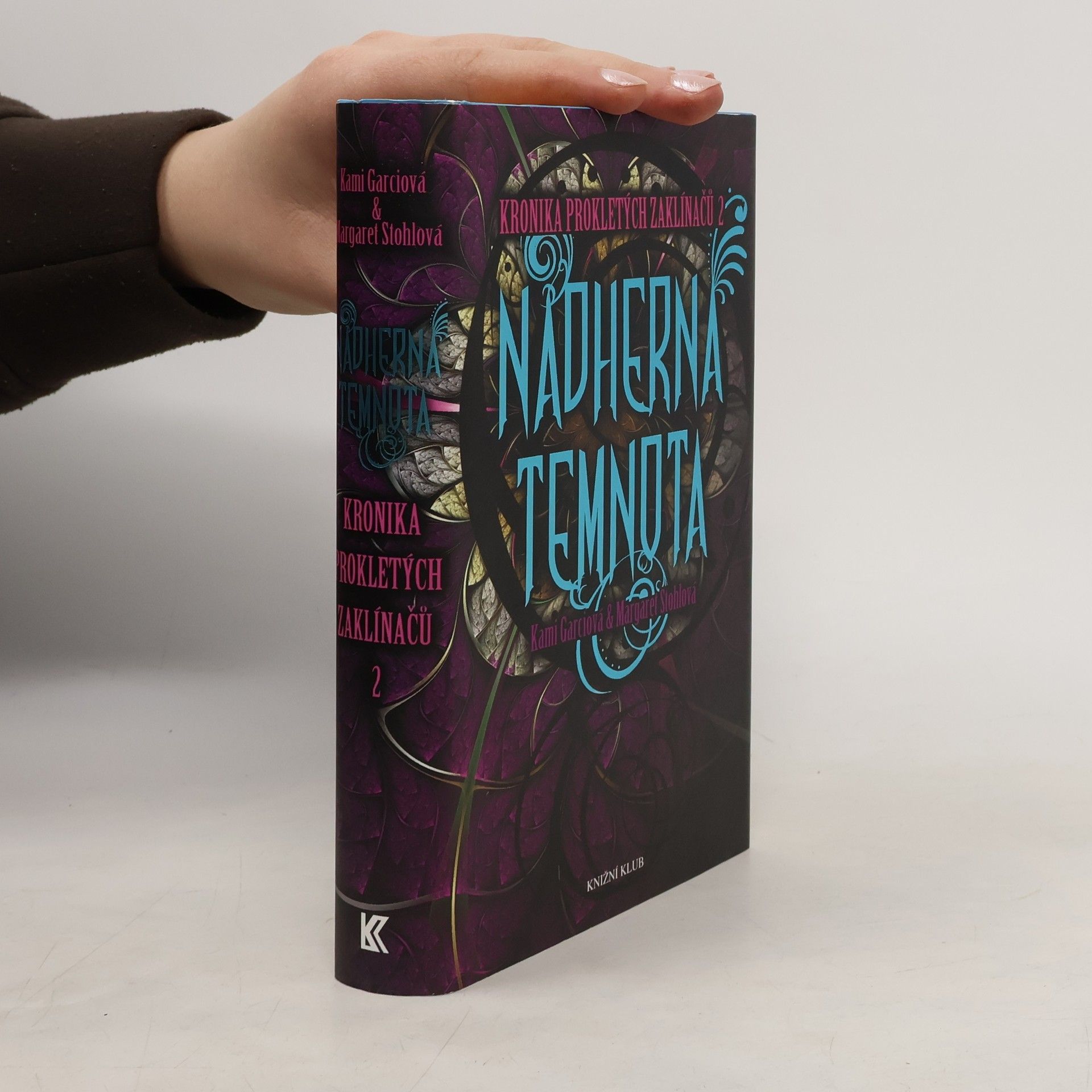 Kami Garcia Kronika prokletých zaklínačů. 2. díl. Nádherná temnota