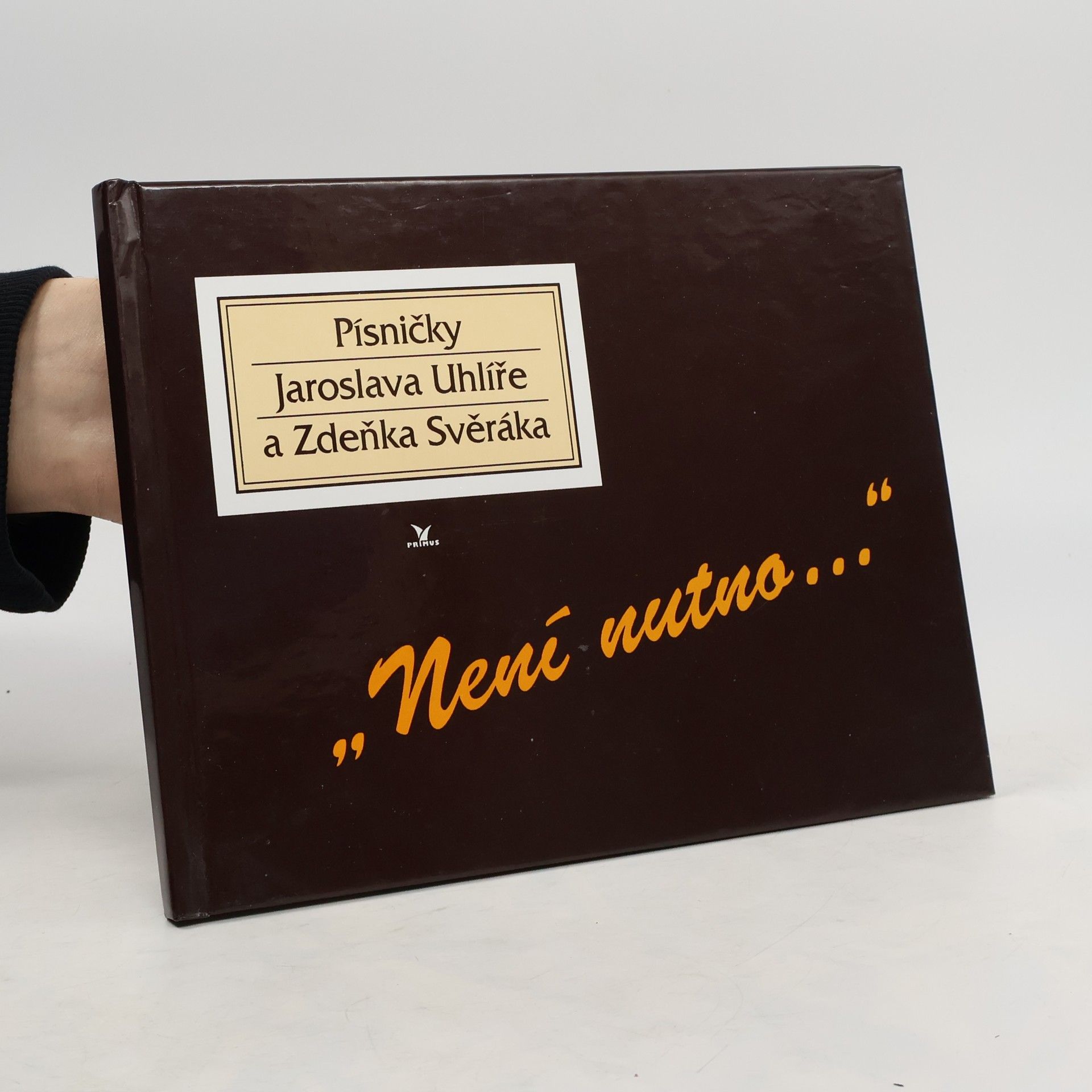 Jaroslav Uhlíř "Není nutno ..."