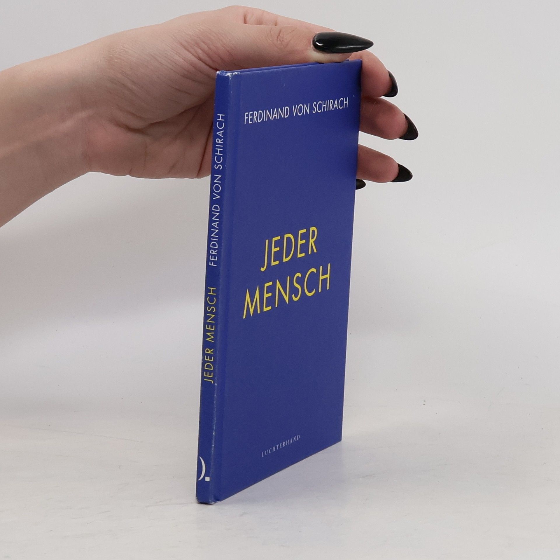 Ferdinand von Schirach Jeder Mensch