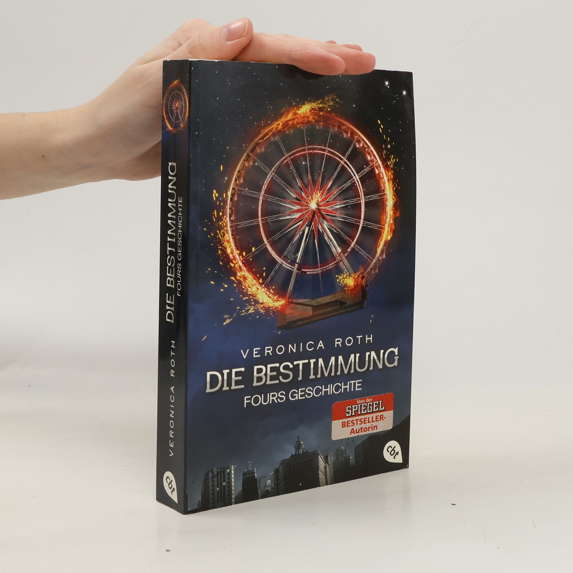 Veronica Roth Die Bestimmung - Fours Geschichte