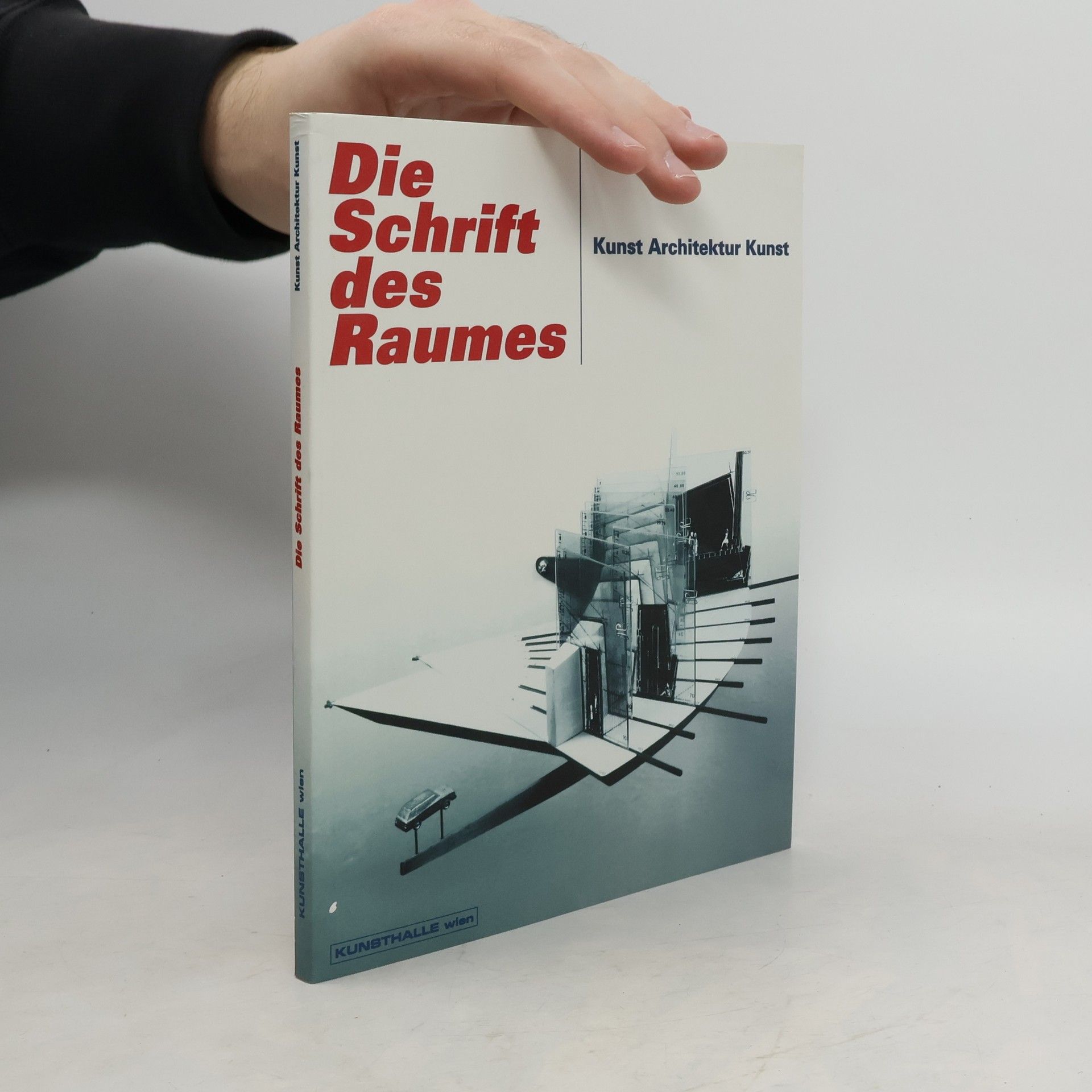 Gerald Matt Die Schrift des Raumes : Kunst, Architektur, Kunst :