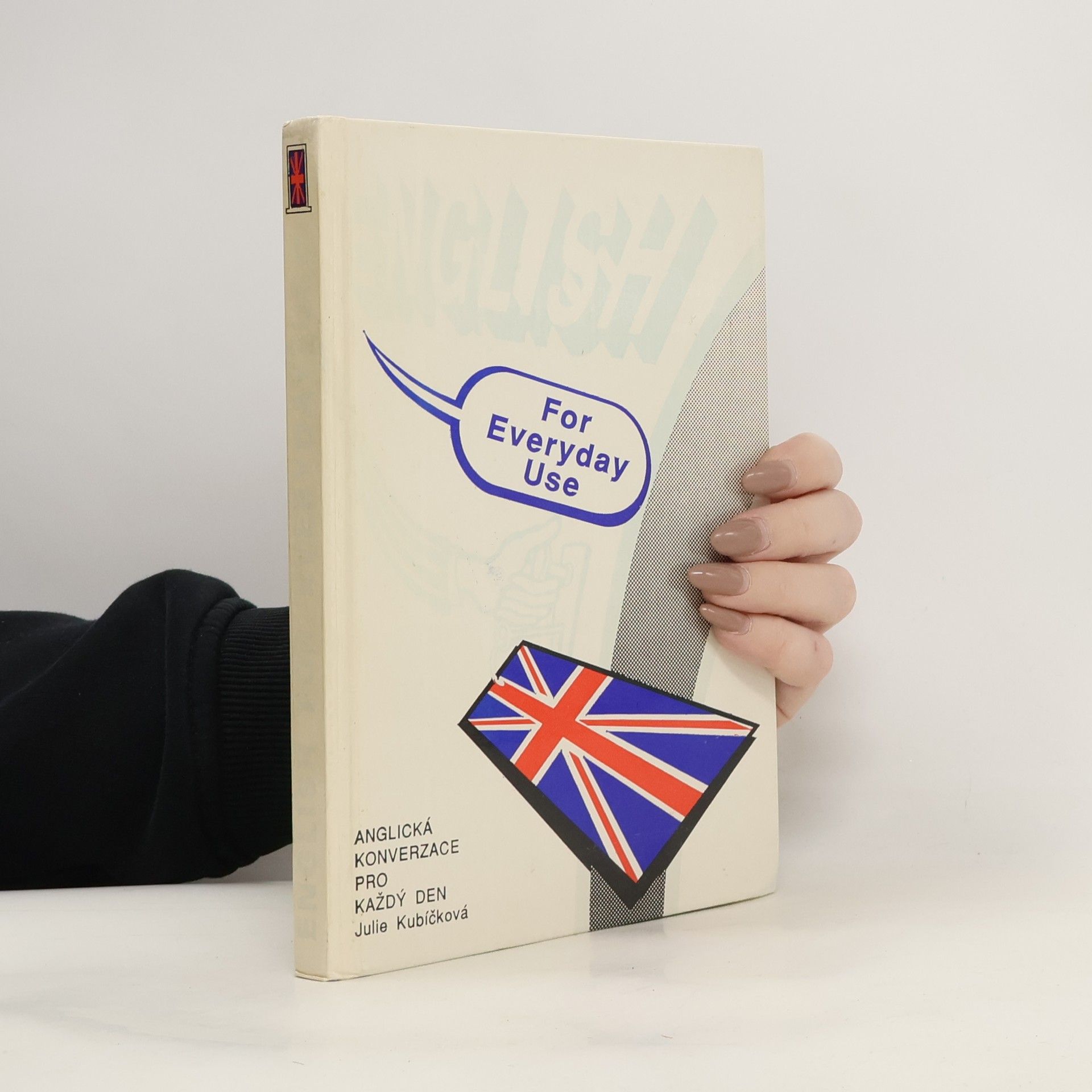 English for everyday use. Anglická konverzace pro každý den
