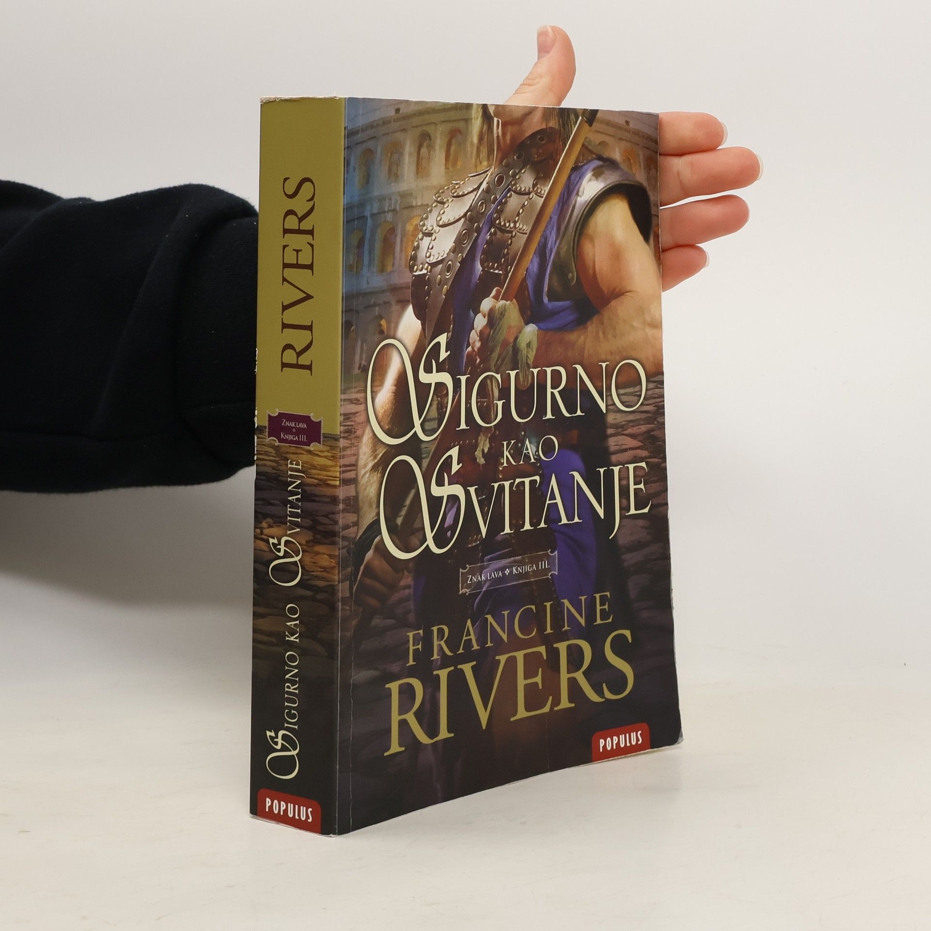 Francine Rivers Znak Lava - 3: Sigurno kao svitanje