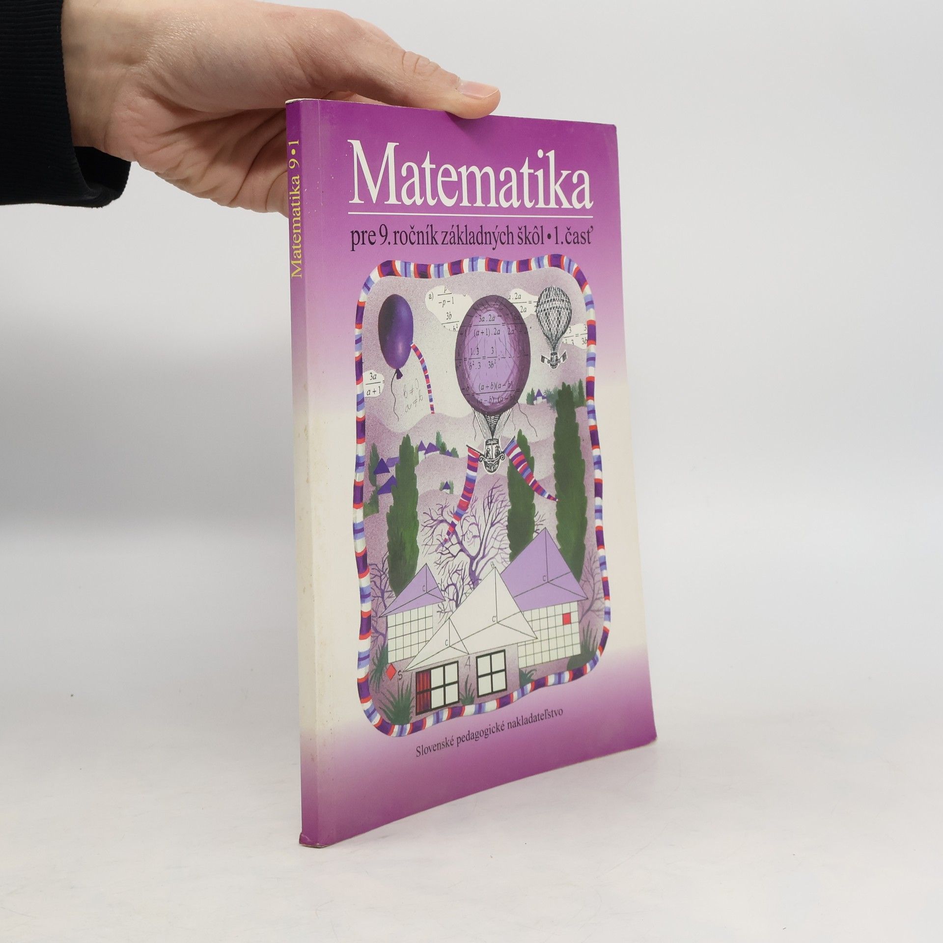 Ondrej Šedivý Matematika pre 9. ročník základných škôl. 1. časť