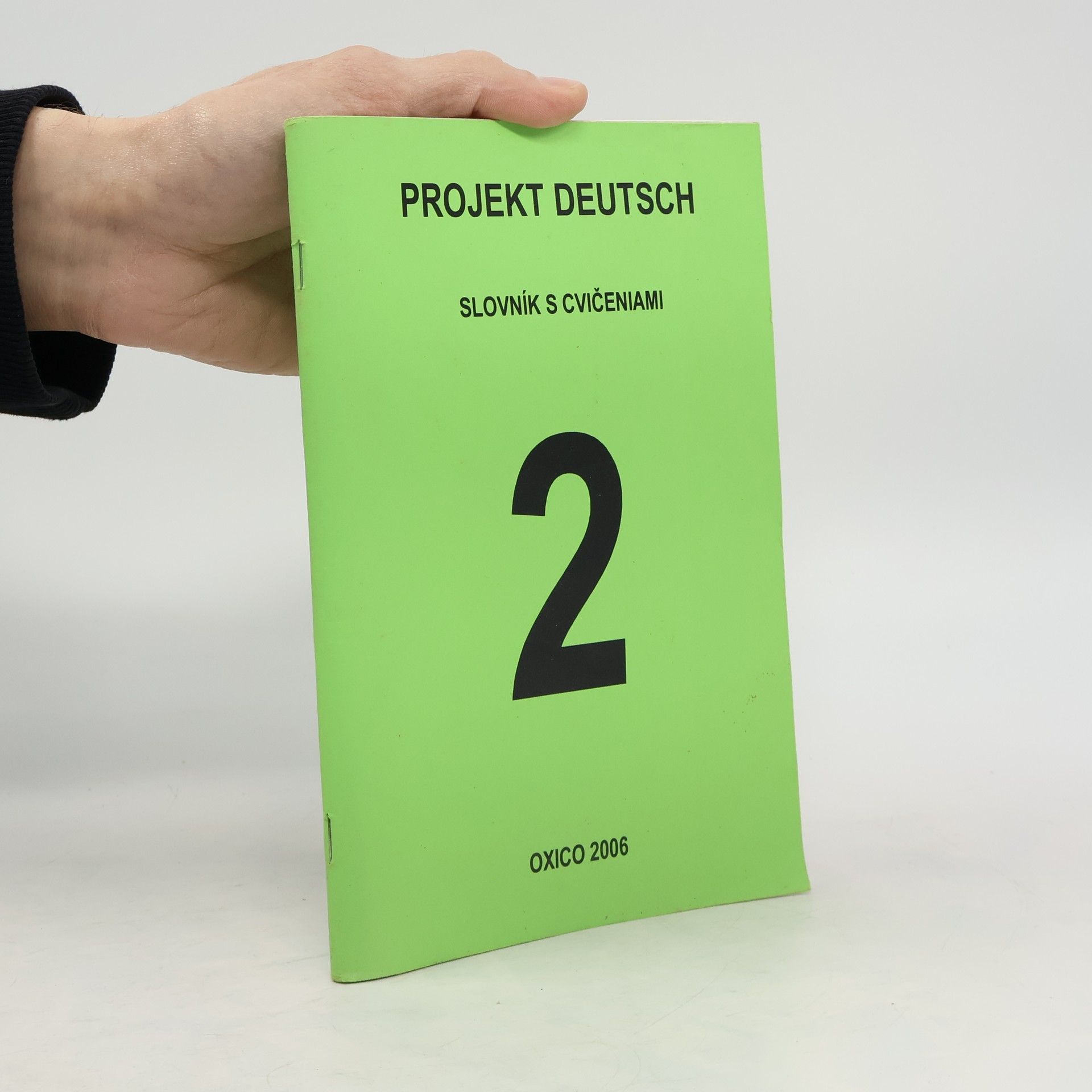 Autorenkollektiv Projekt Deutsch 2. Slovník s cvičeniami