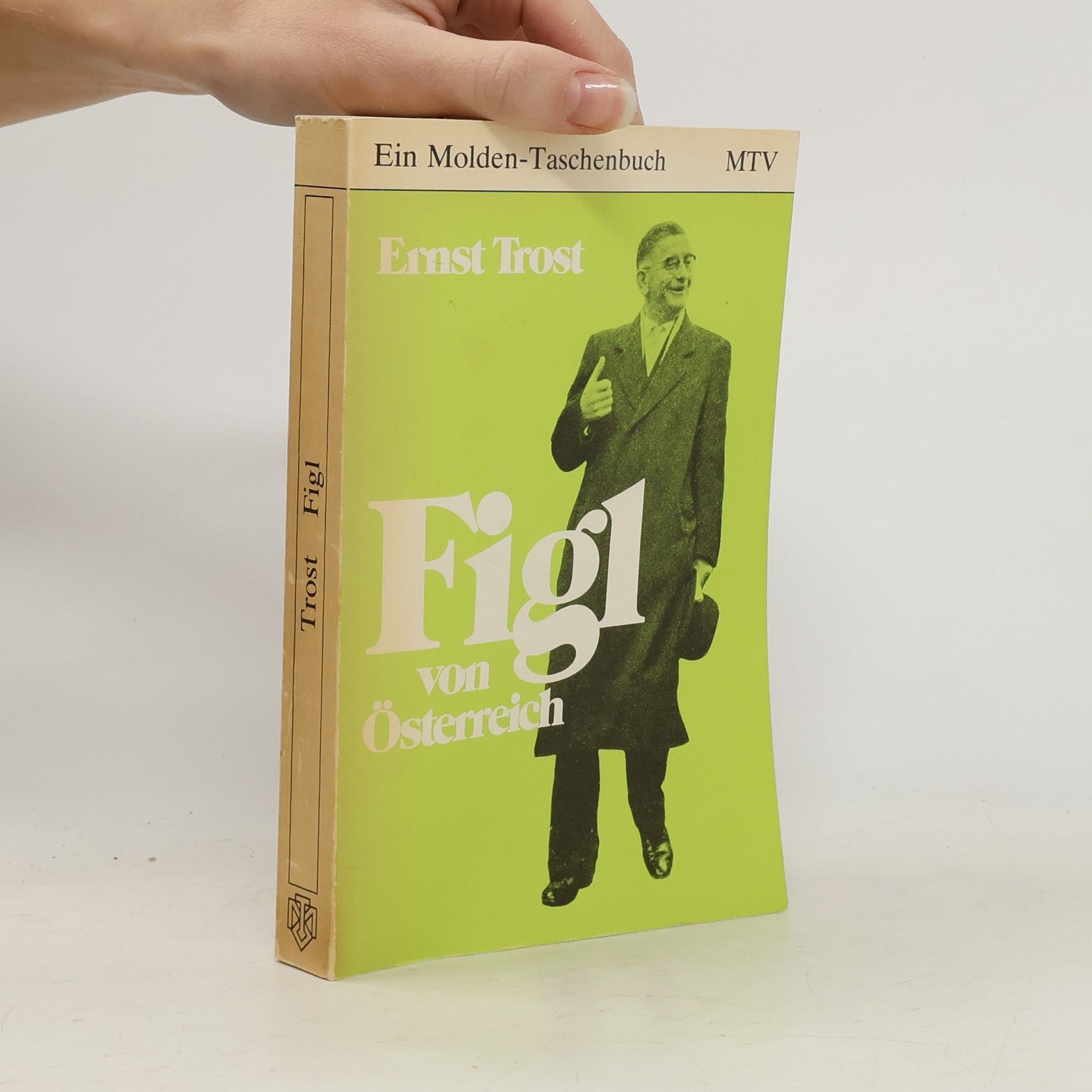 Ernst Trost Figl von Österreich