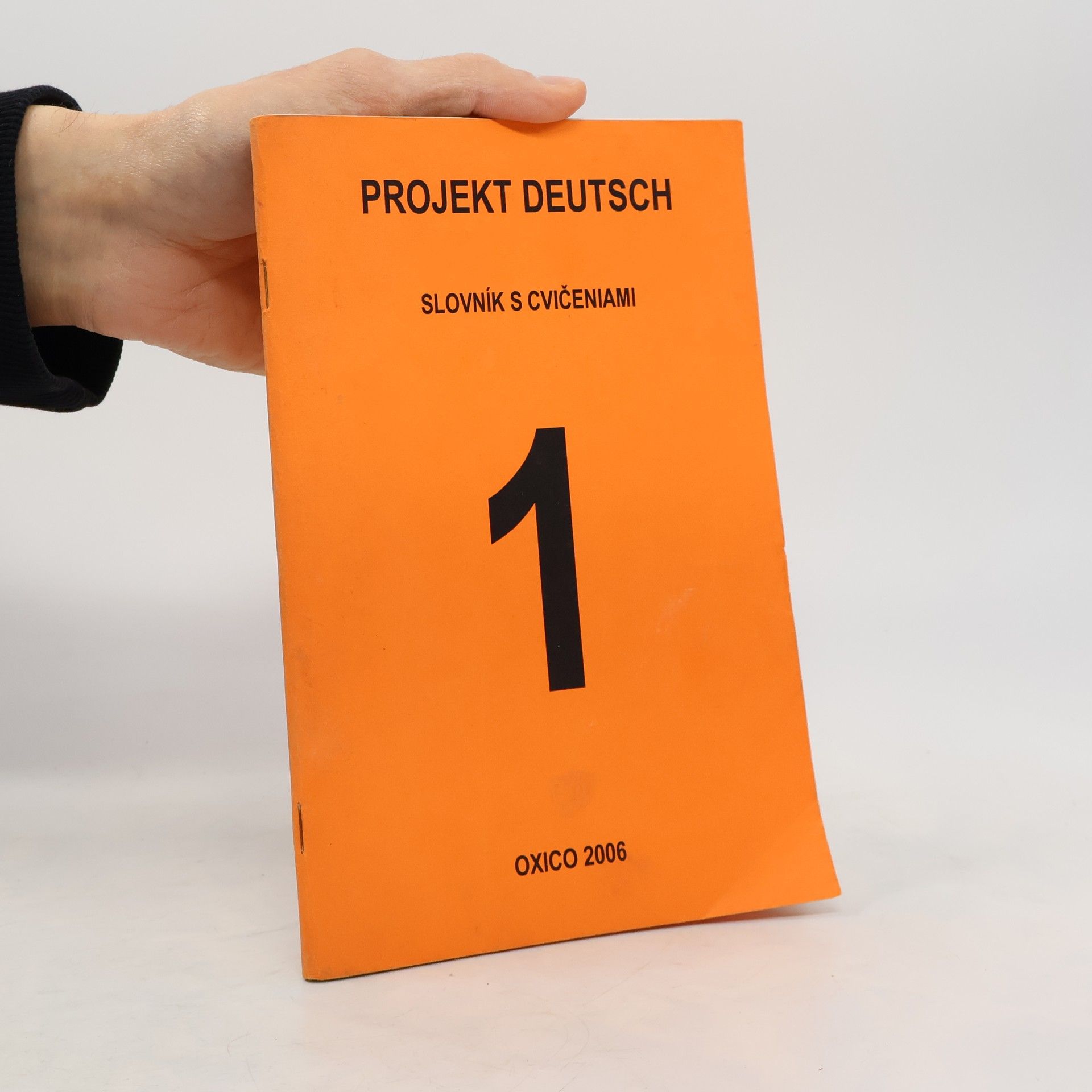 Collectif d'auteurs Projekt Deutsch Neu 1 Slovník s cvičeniami