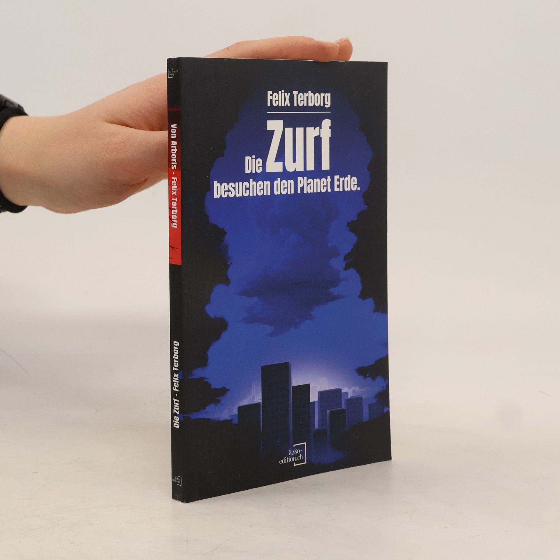 Felix Terborg Die Zurf besuchen den Planet Erde - Von Arboris und einem Leben.. Eine Sci-Fi Single